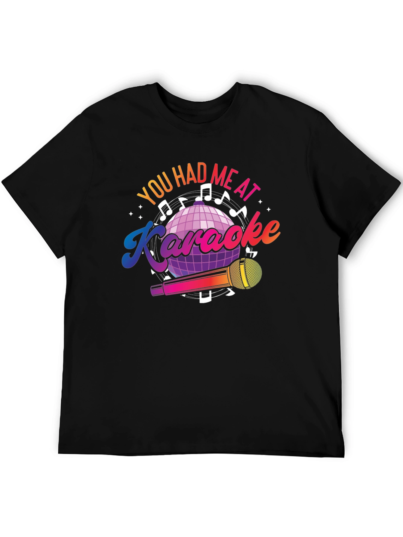 You Had Me At Karaoke T-Shirt