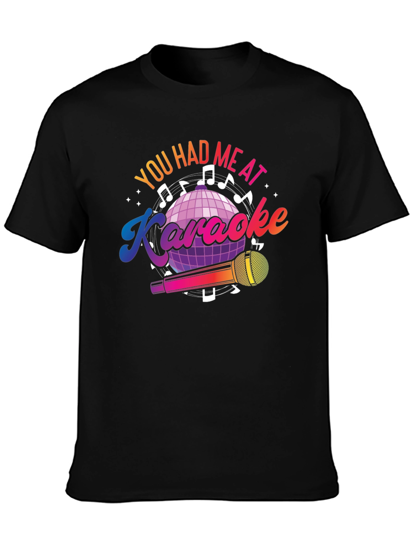 You Had Me At Karaoke T-Shirt
