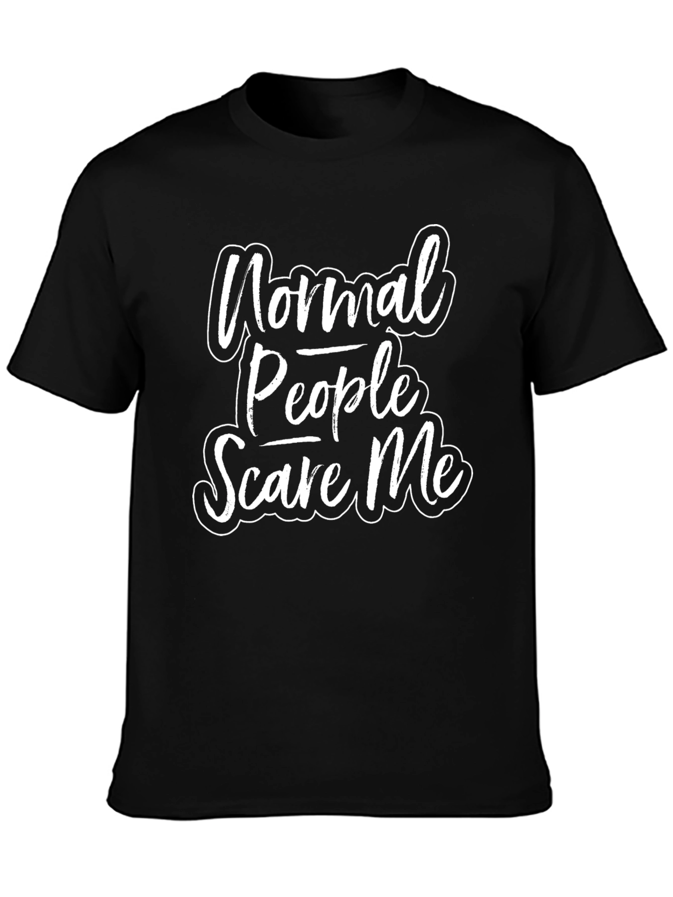 Normal People Scare Me Graphic T-Shirt