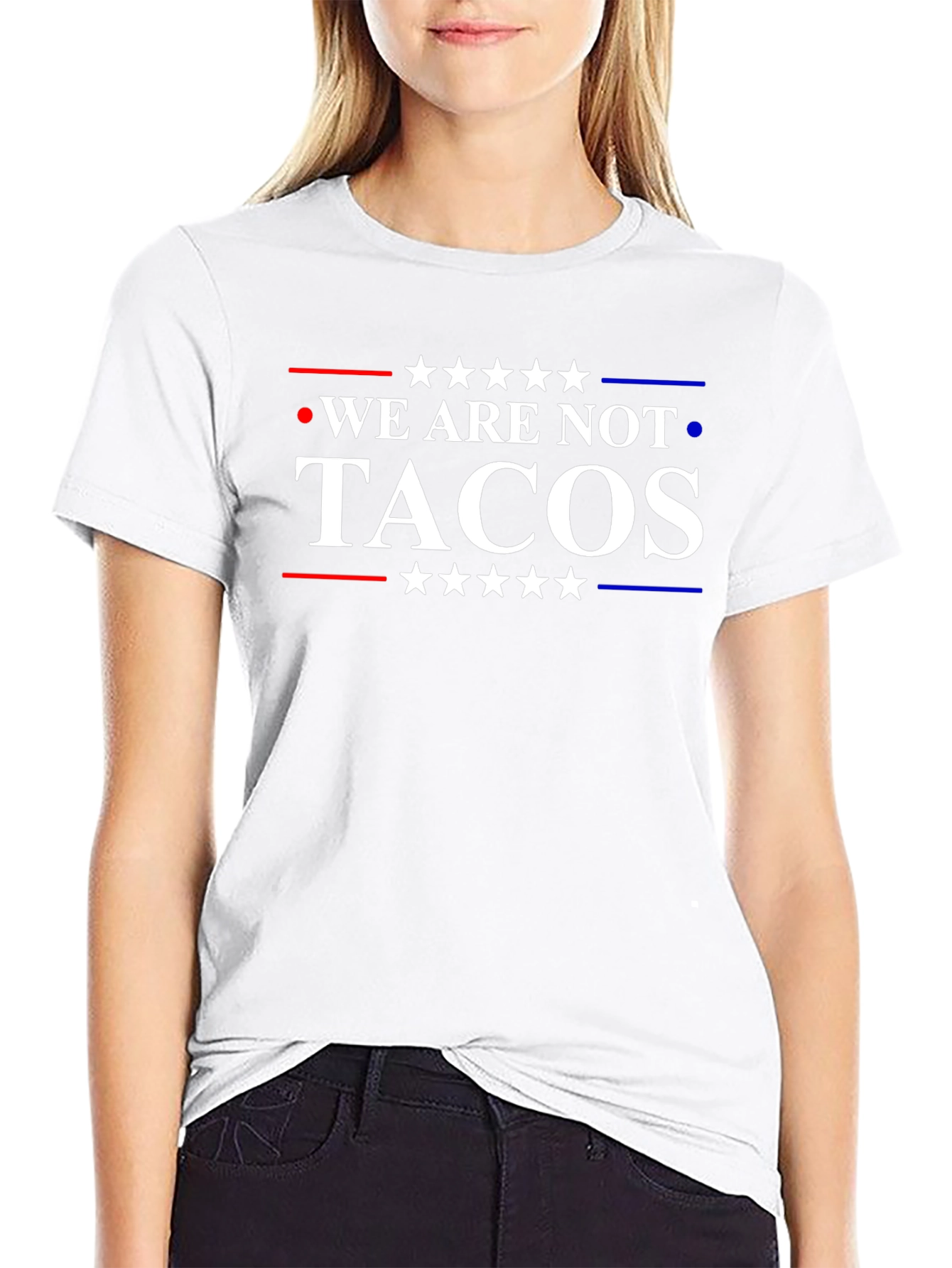 We Are Not Tacos T-Shirt