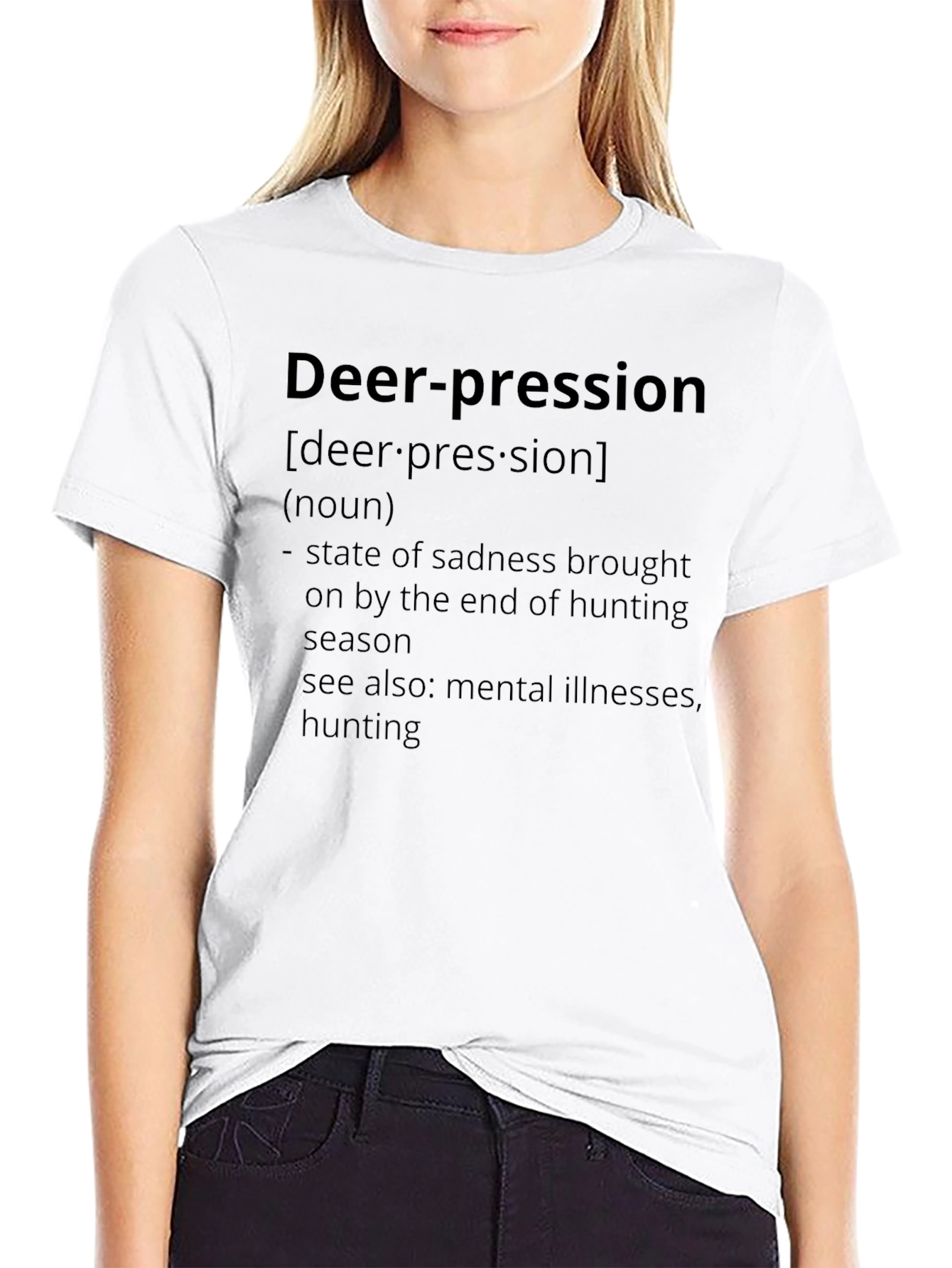 Deer-pression T-Shirt: Hunting Season Sadness