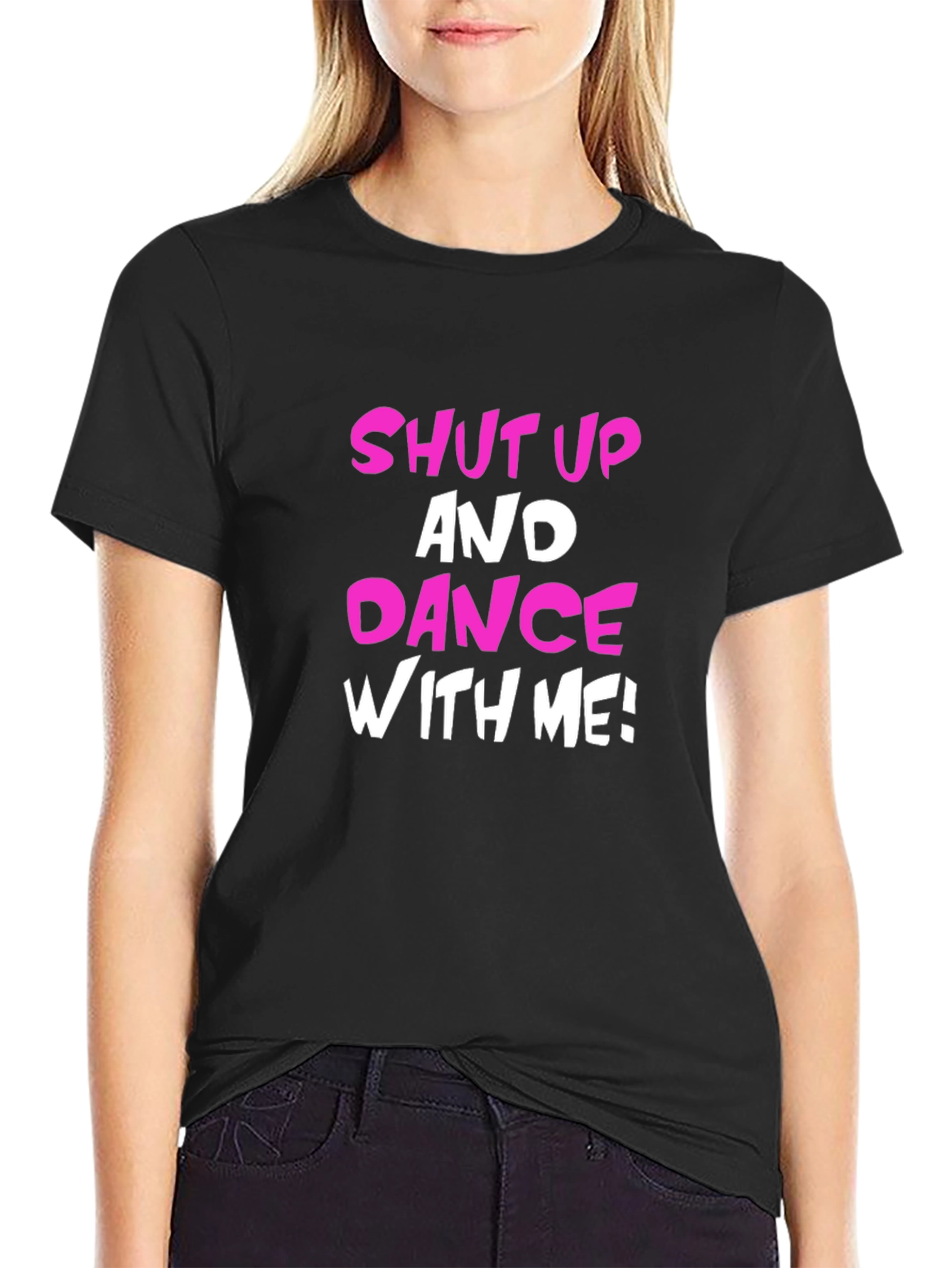 Shut Up and Dance T-Shirt - Black Cotton Blend