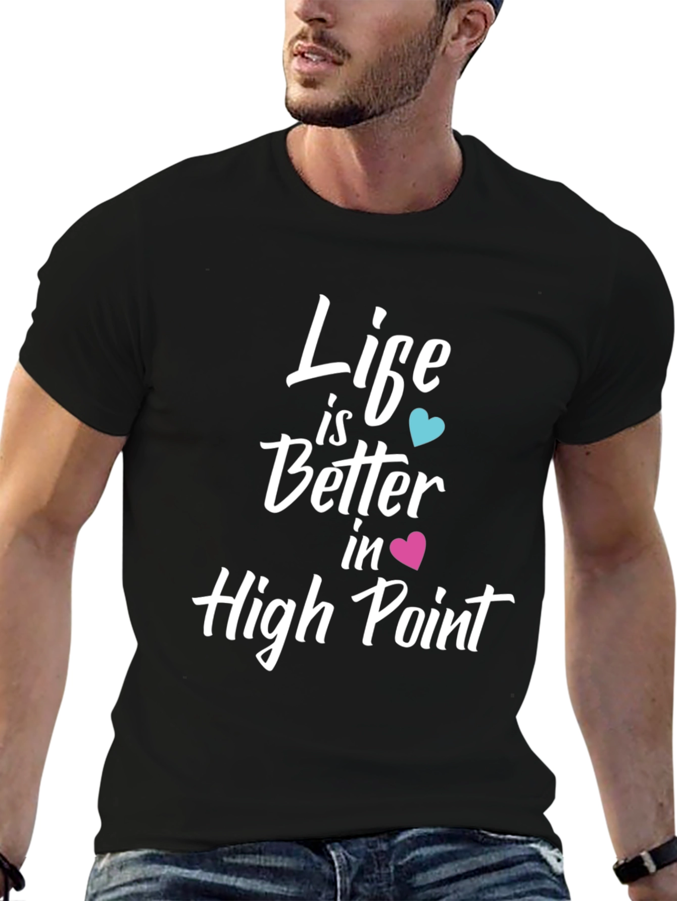 Life is Better in High Point T-Shirt