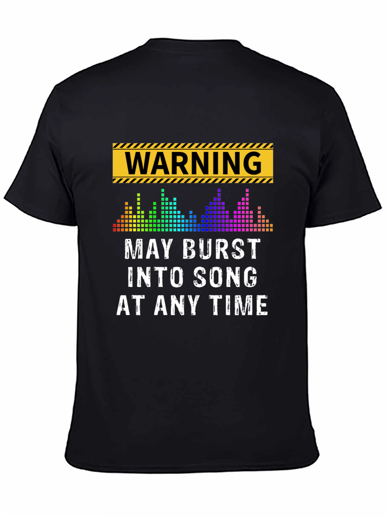 Warning May Burst Into Song T-Shirt