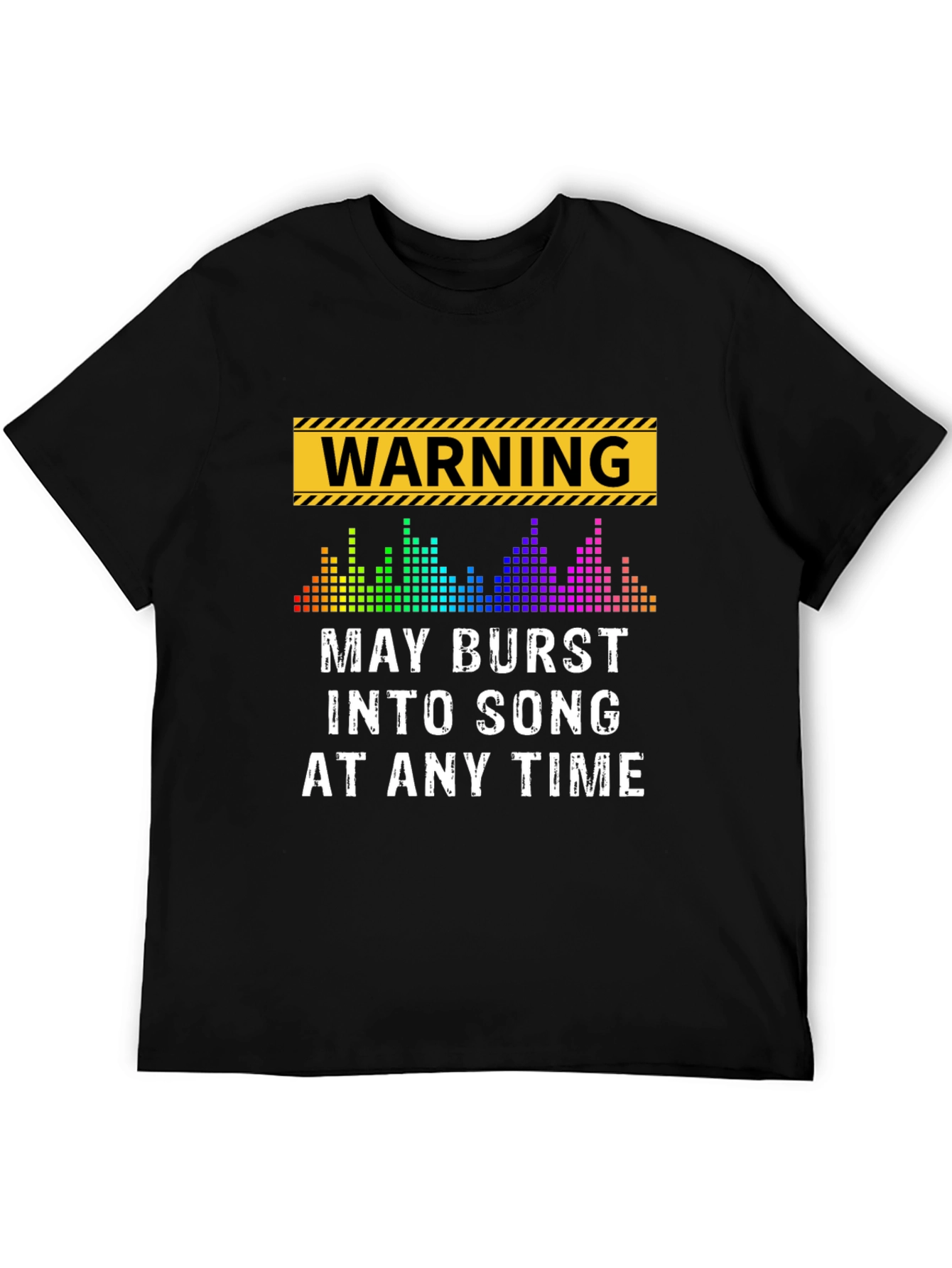Warning May Burst Into Song T-Shirt