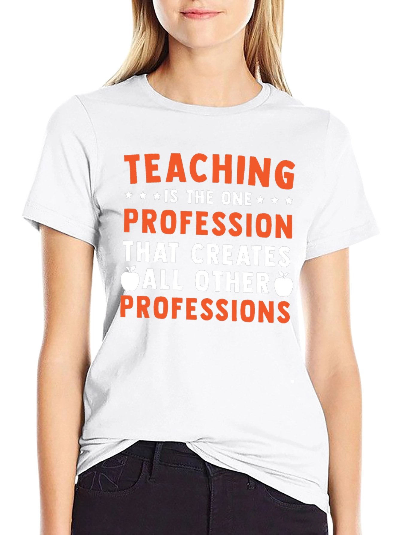 Teaching is the One Profession T-Shirt