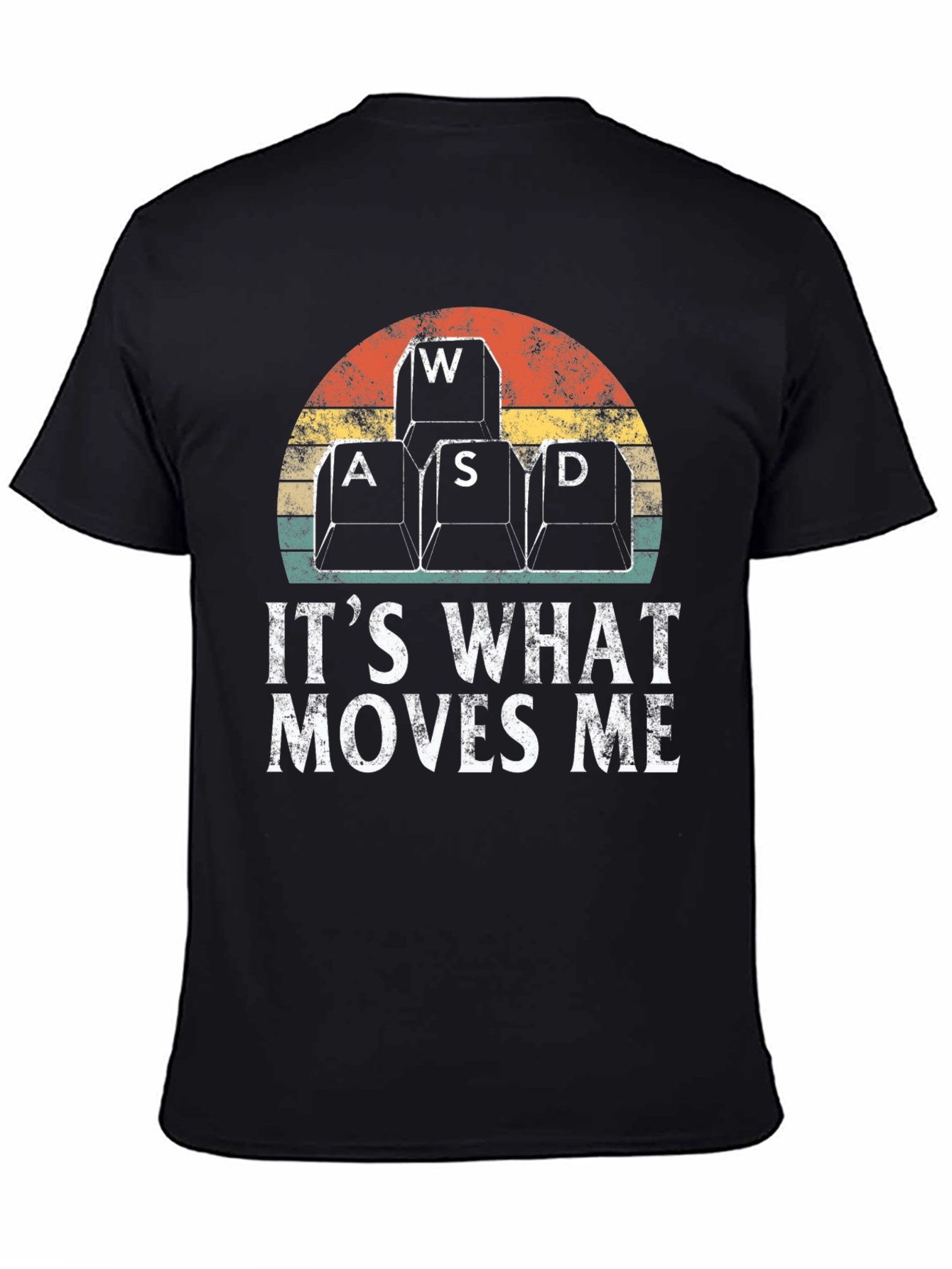 Gamer T-Shirt - WASD Keyboard Keys Moves Me