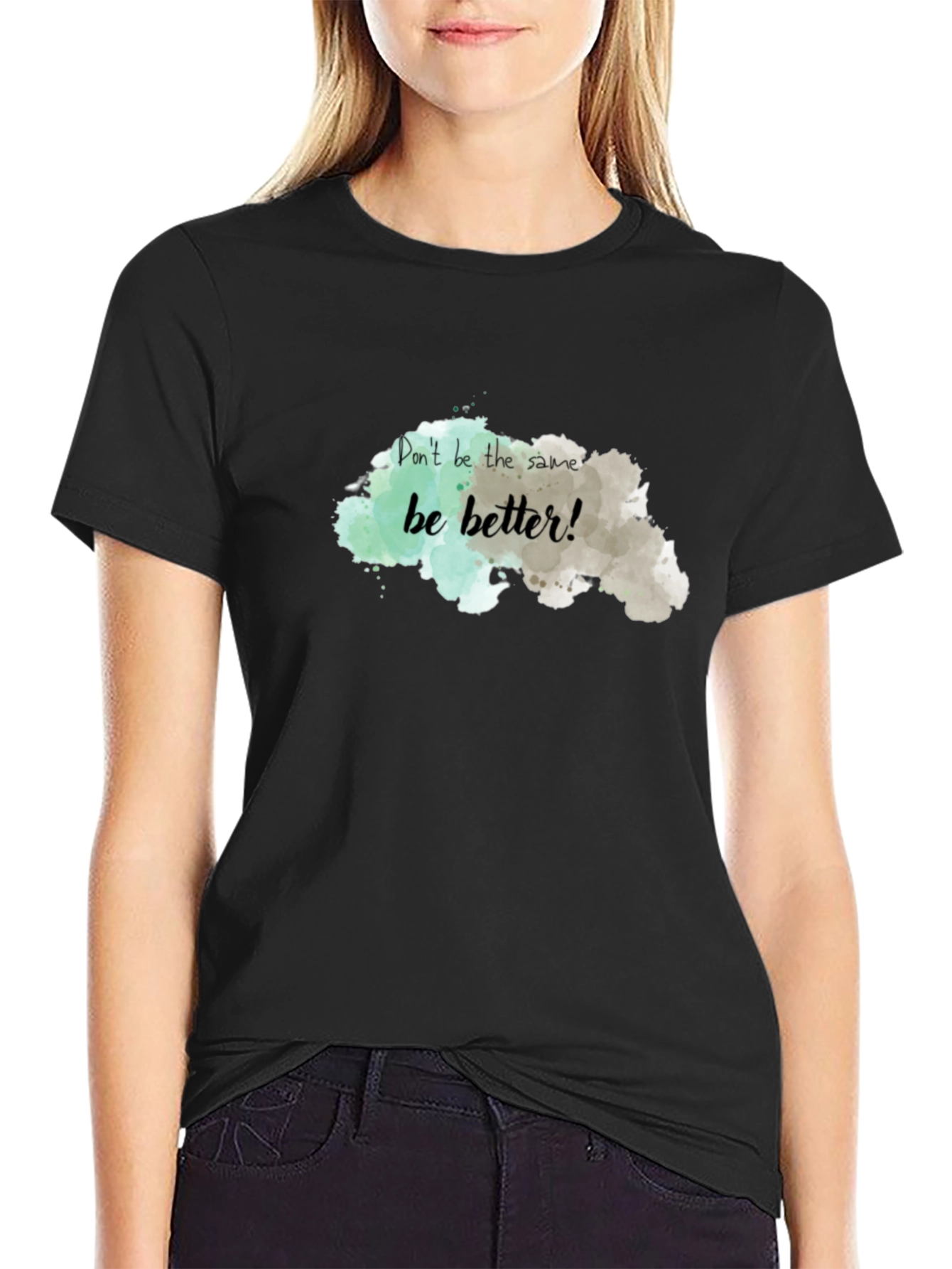 Be Better! Graphic Tee - Motivational T-Shirt
