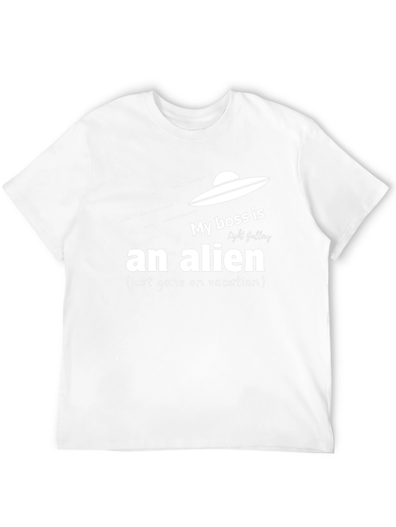 My Boss is an Alien Funny Graphic Tee