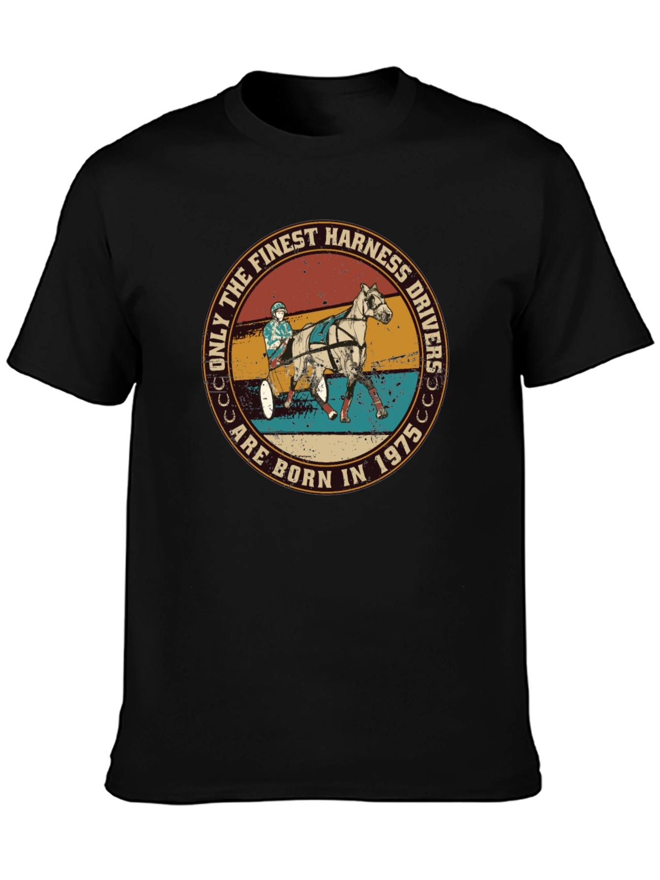 Finest Harness Drivers Born in 1975 T-Shirt