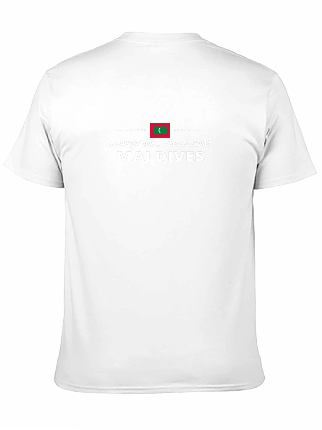 Trust Me Im From Maldives T-Shirt