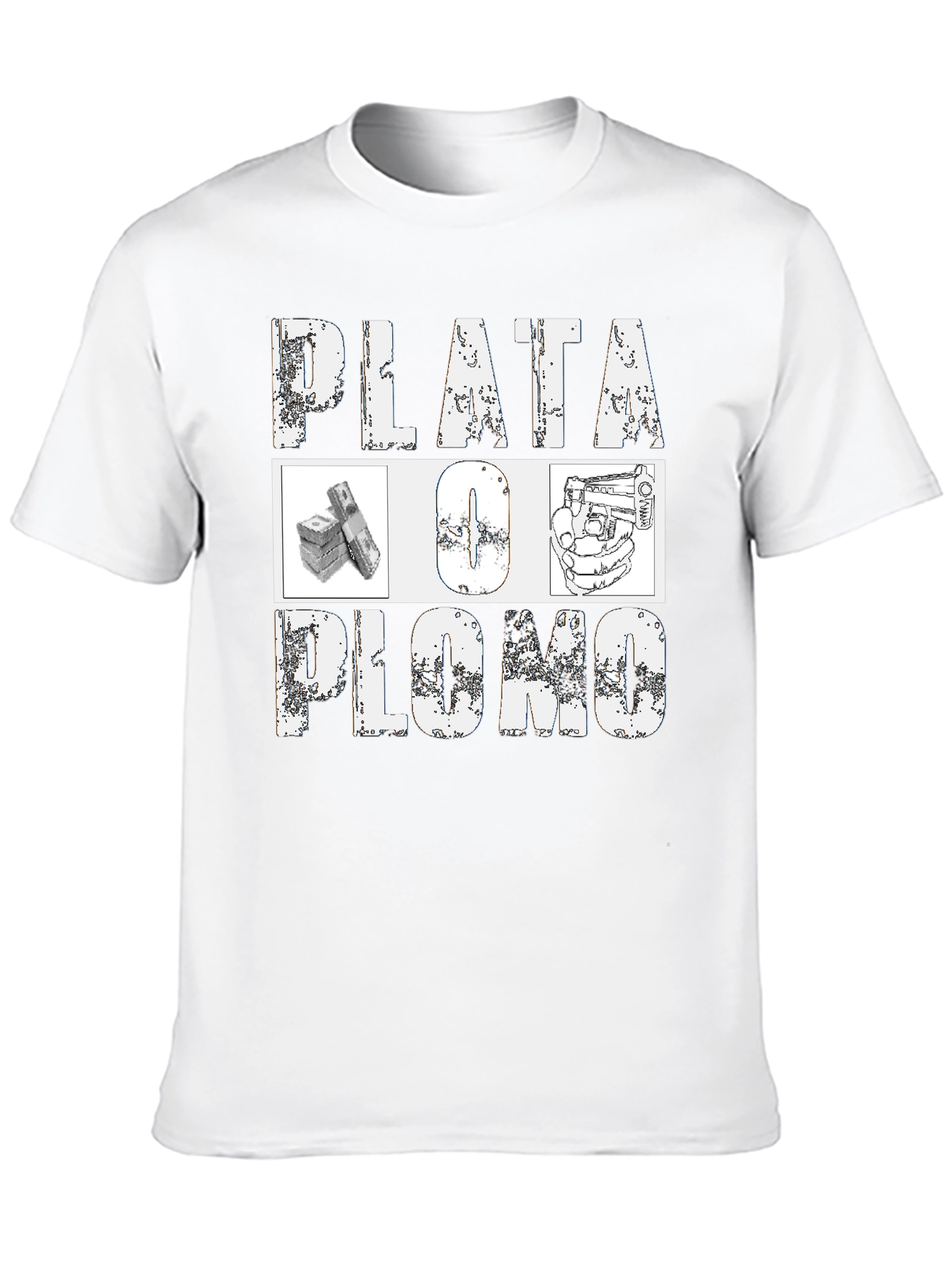 Plata O Plomo Graphic T-Shirt