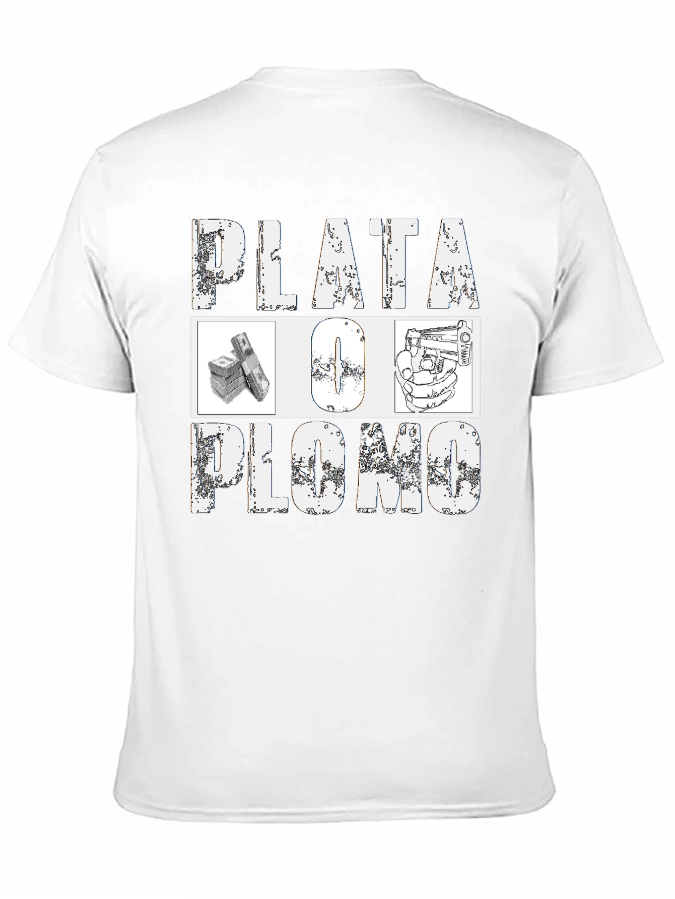 Plata O Plomo Graphic T-Shirt