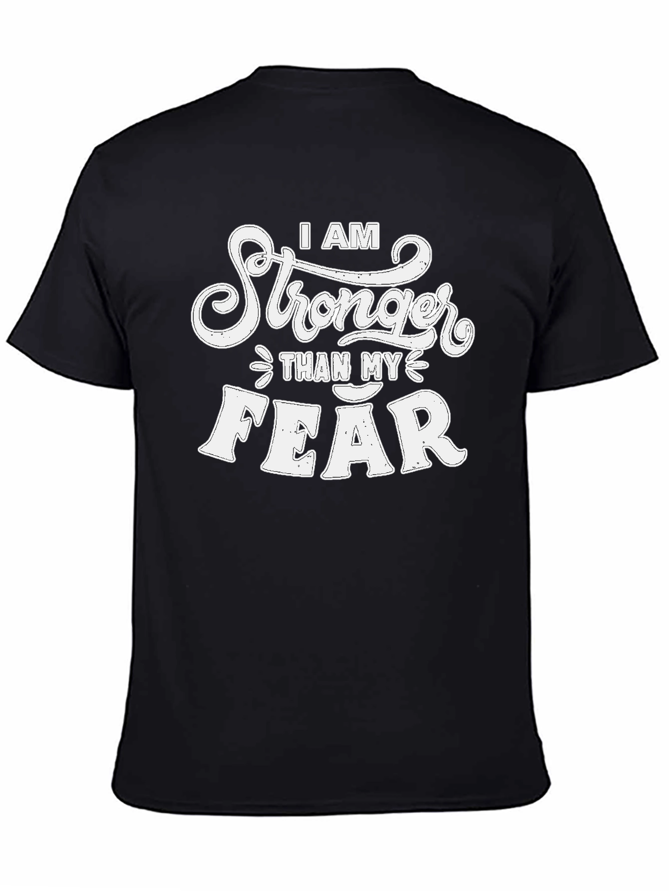 I AM Stronger Than My Fear T-Shirt
