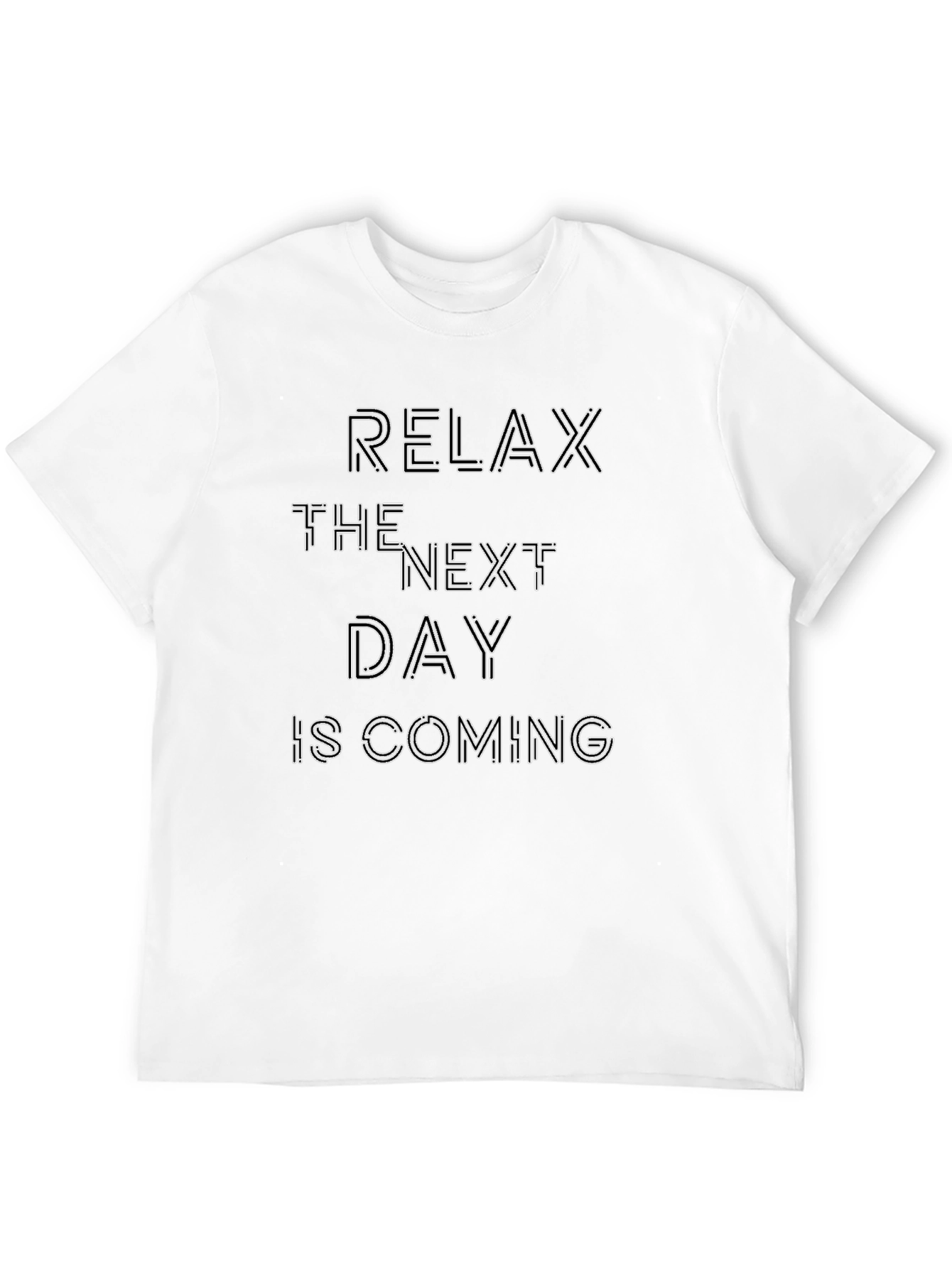 Relax T-Shirt - The Next Day Is Coming