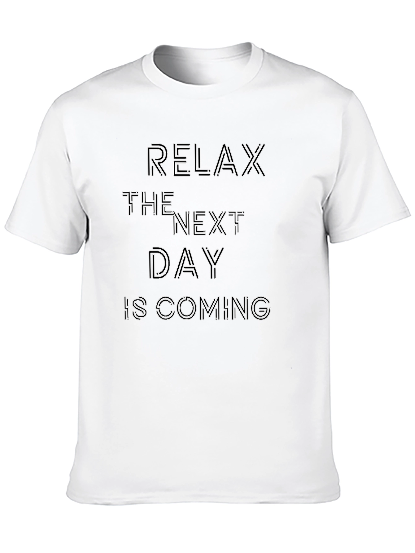 Relax T-Shirt - The Next Day Is Coming