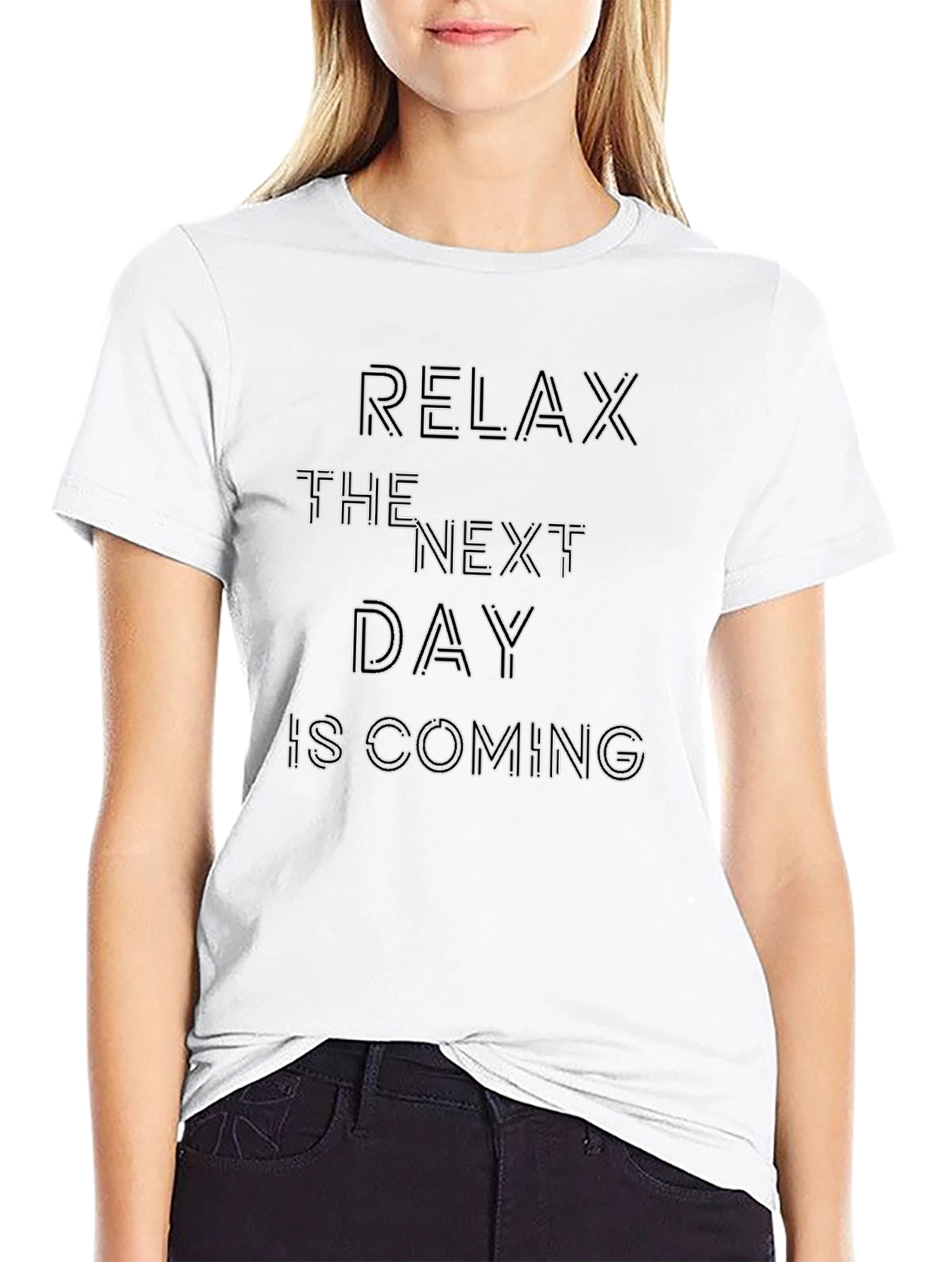 Relax T-Shirt - The Next Day Is Coming