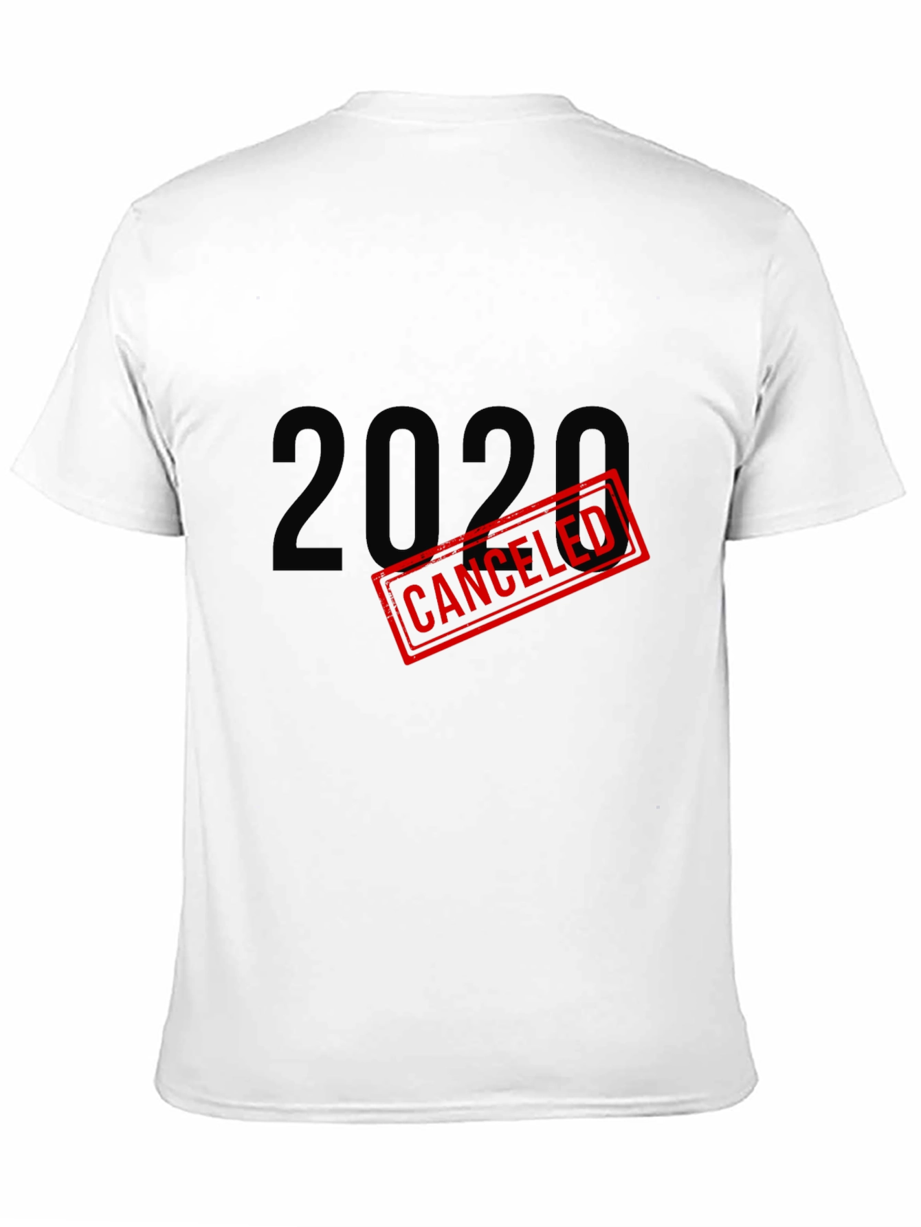 2020 Canceled Graphic Tee - Humor Shirt