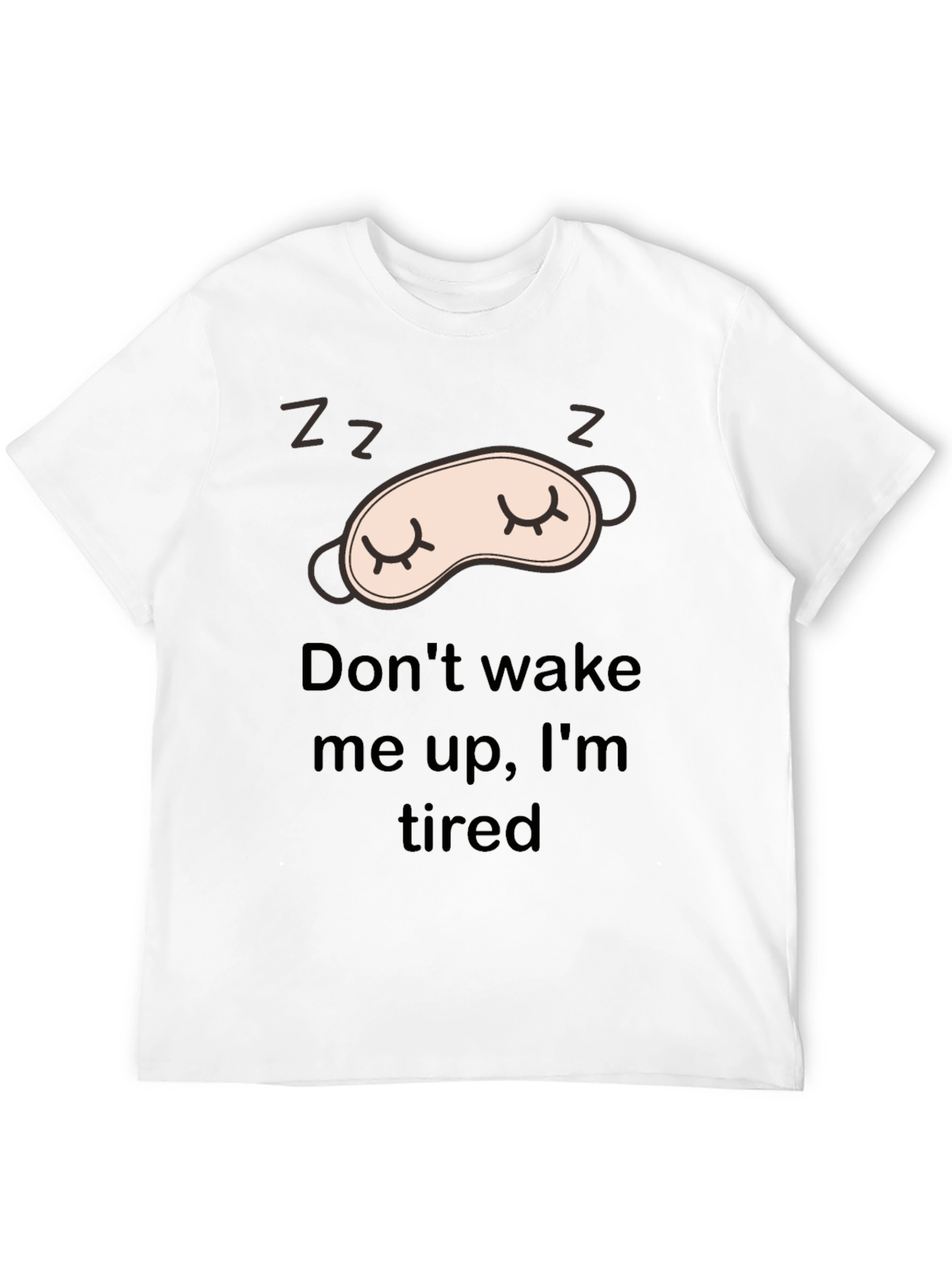 Sleepy Black T-Shirt: Dont Wake Me