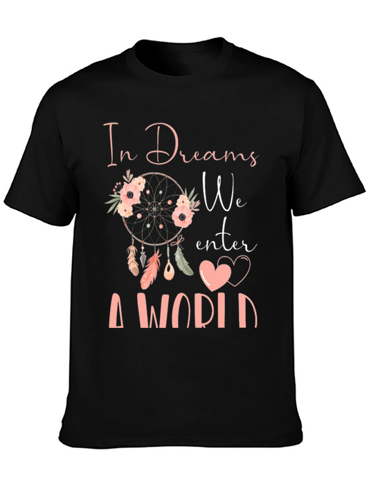 Dreamer Graphic Tee -  In Dreams We Enter A World