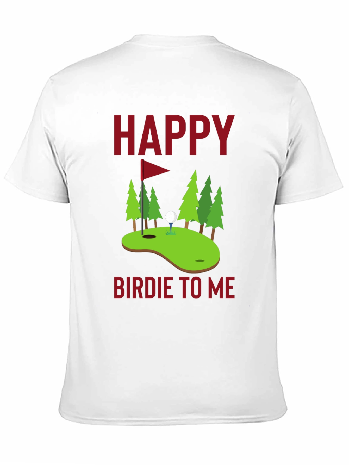Happy Birdie To Me Golf T-Shirt