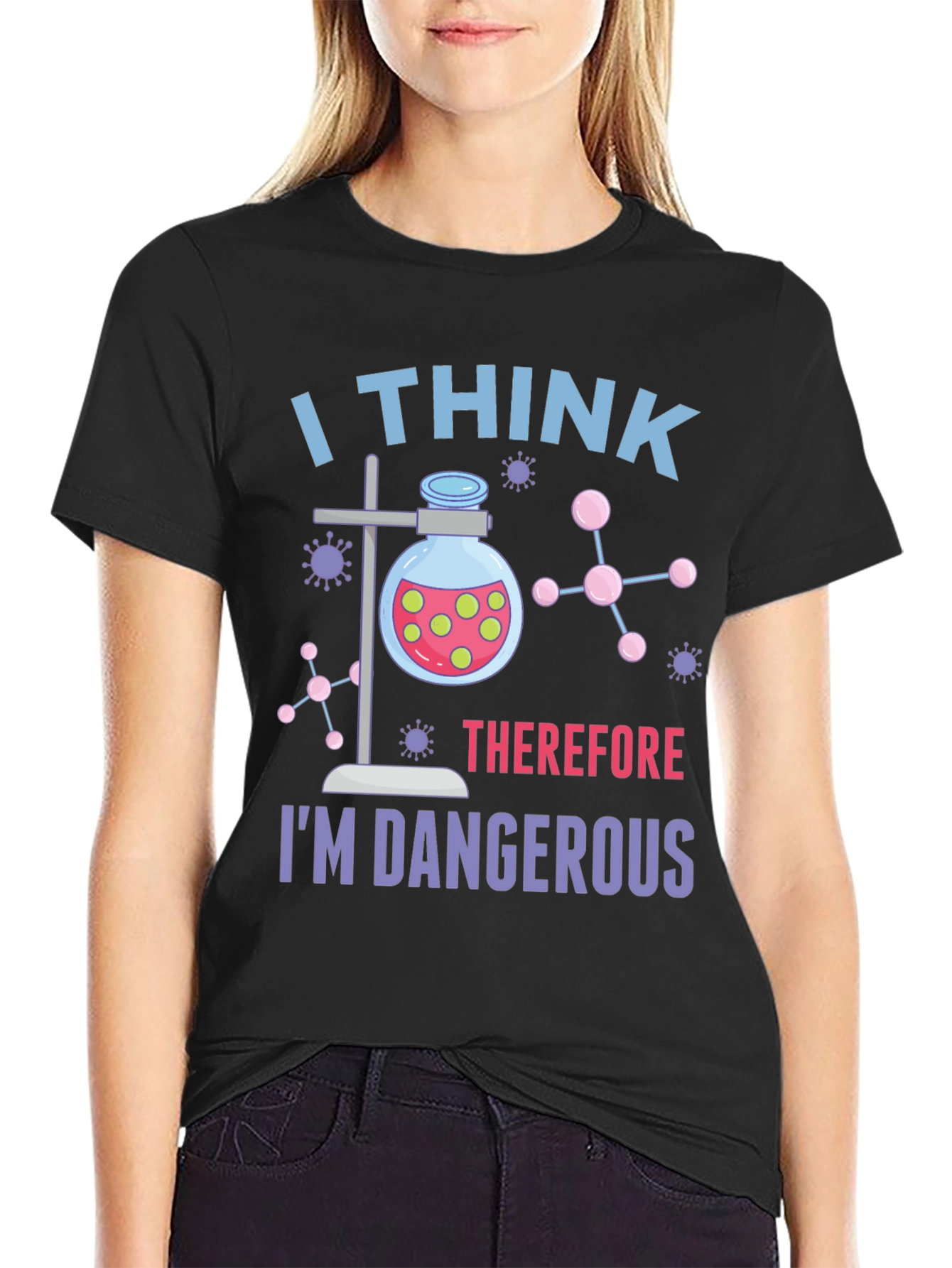 I Think Therefore Im Dangerous T-Shirt