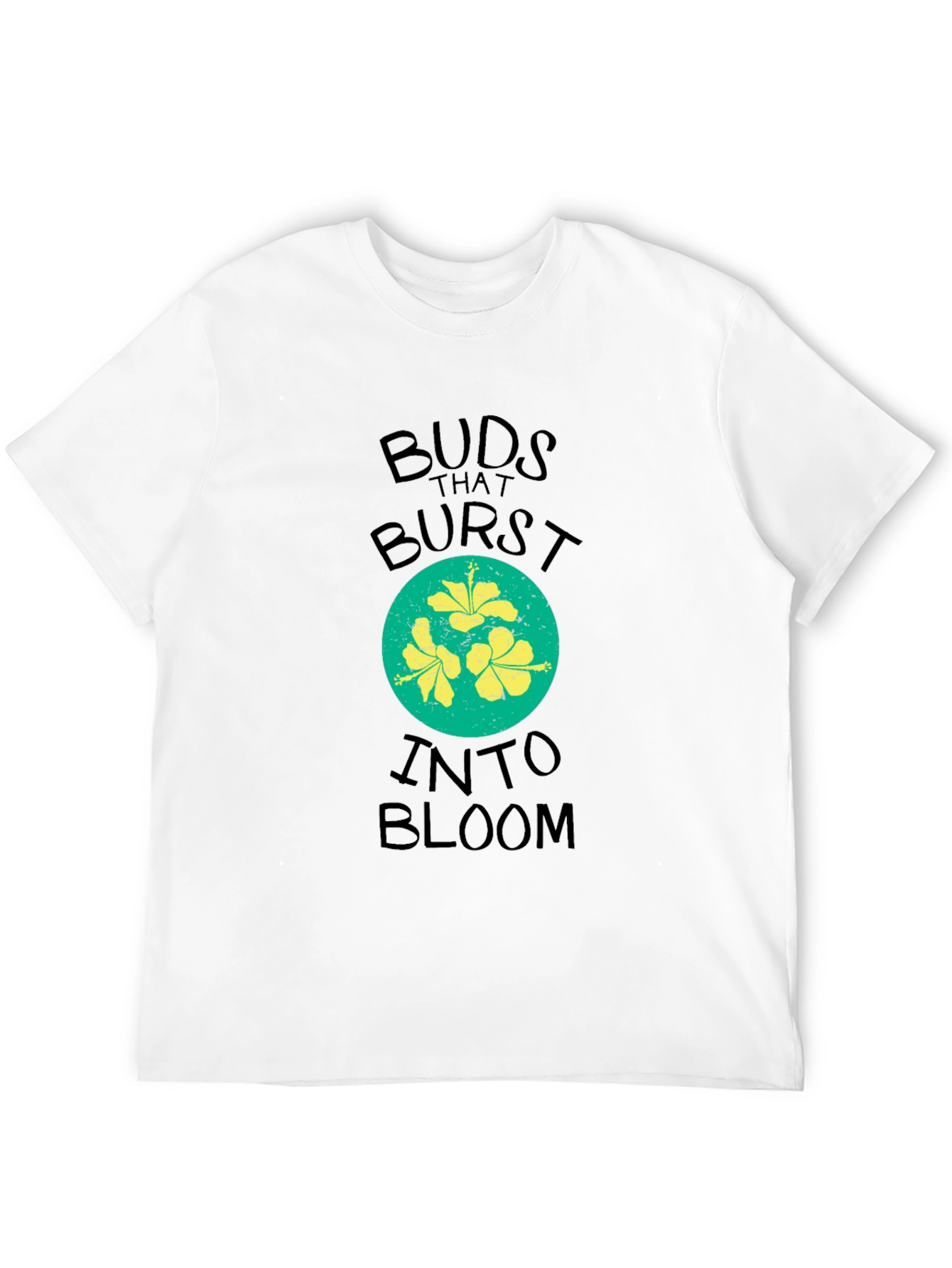 Buds That Burst Into Bloom T-Shirt