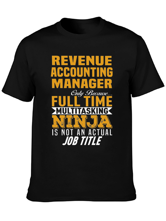 Revenue Accounting Manager Multitasking Ninja T-Shirt