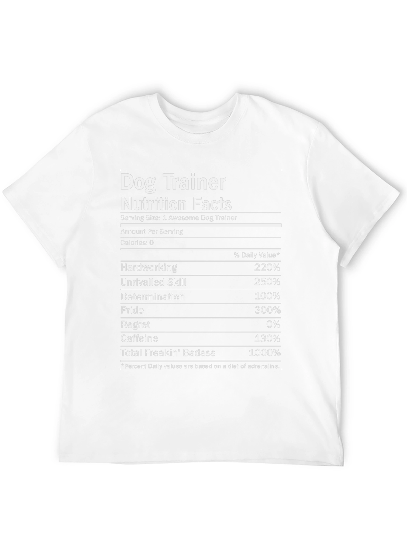 Dog Trainer Nutrition Facts Graphic T-Shirt