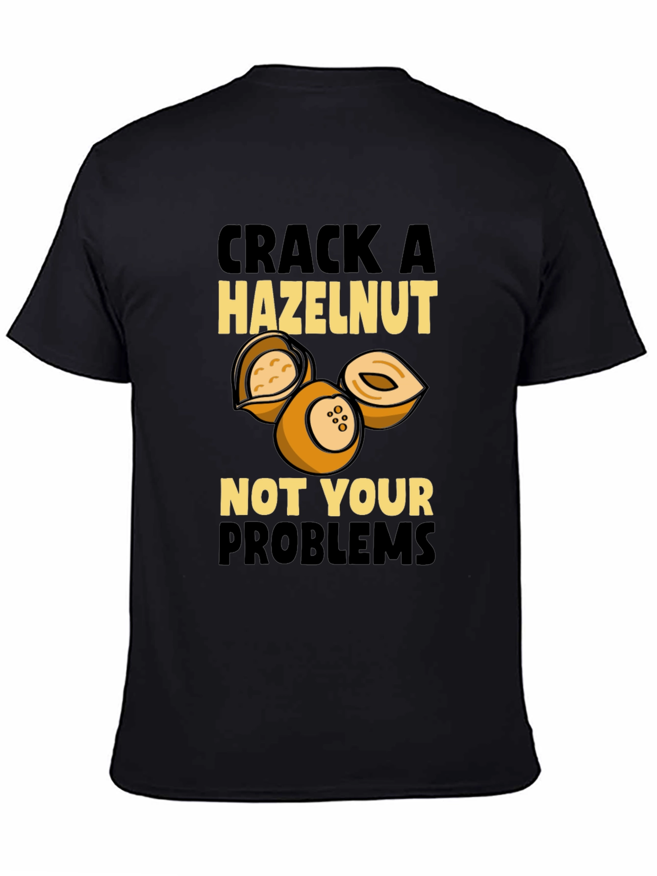 Crack a Hazelnut Funny T-Shirt