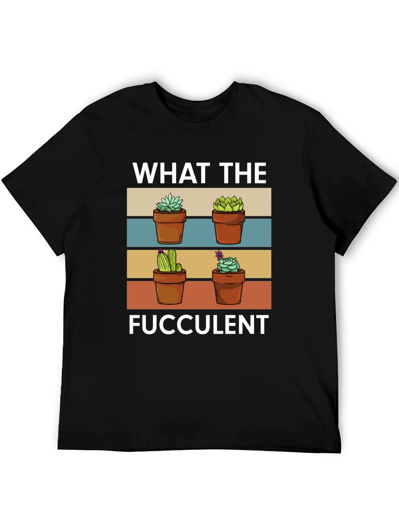 What the Fucculent T-Shirt Funny Plant Lover Tee