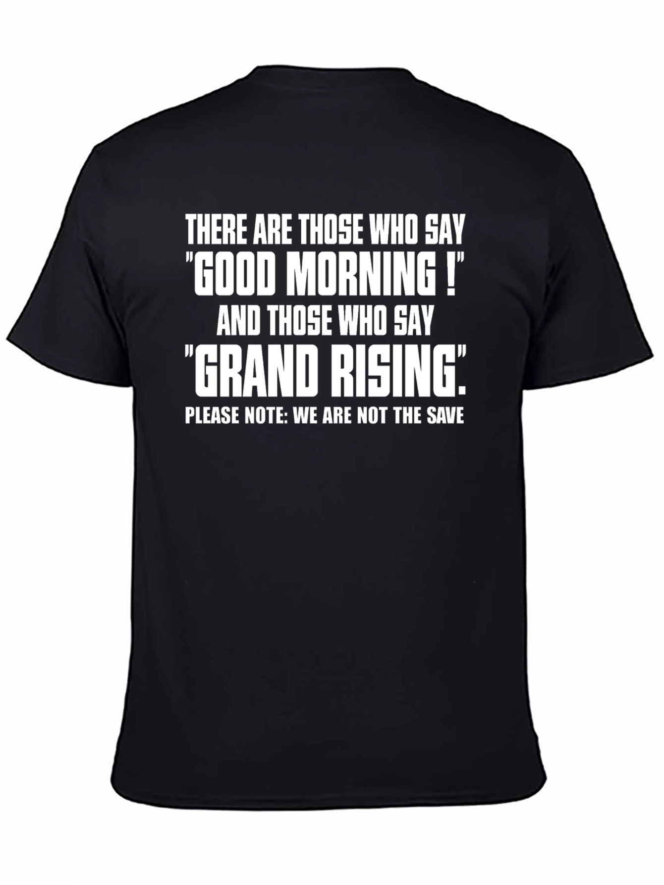 Good Morning Grand Rising Funny T-Shirt