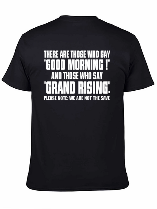 Good Morning Grand Rising Funny T-Shirt