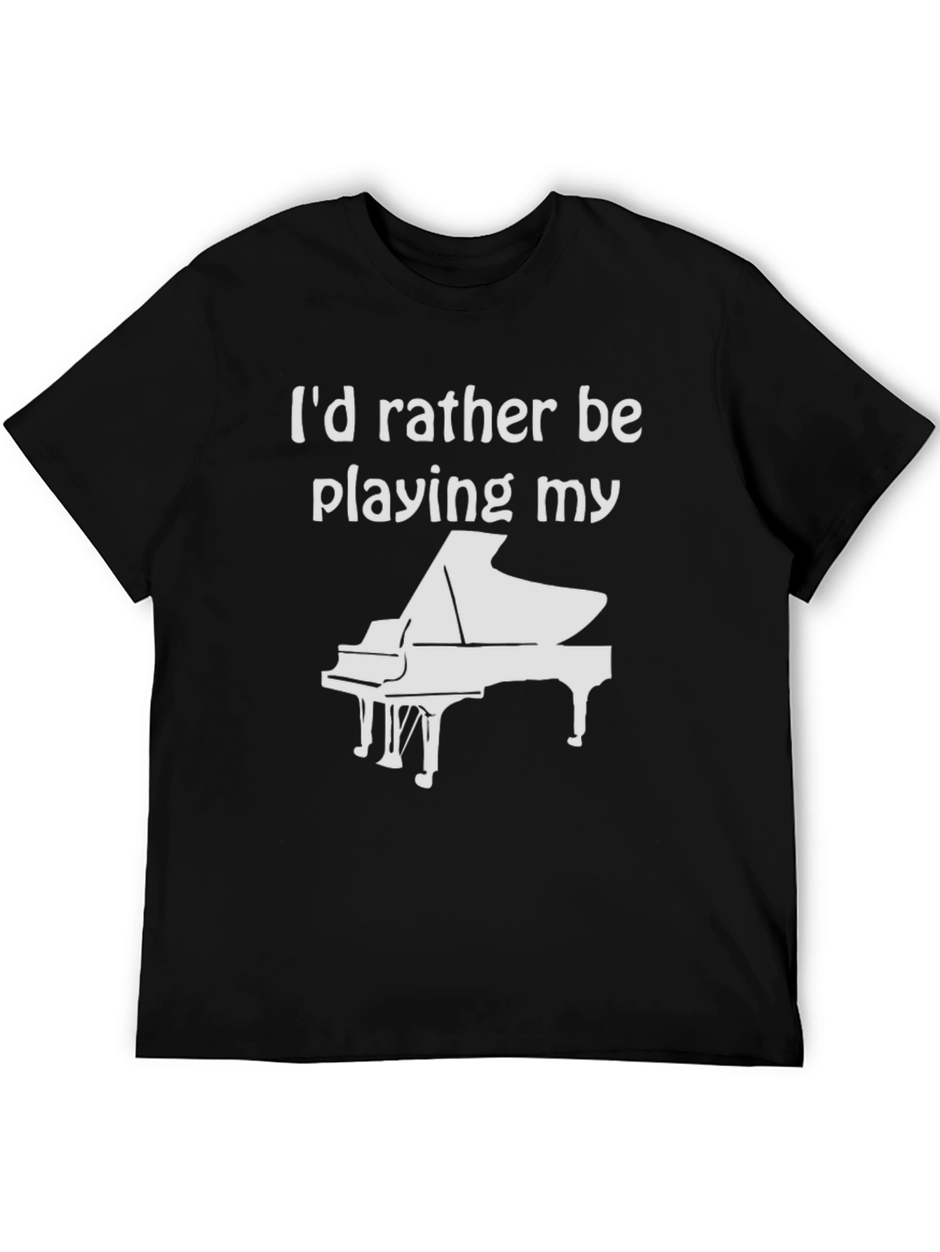Piano Player T-Shirt - Id Rather Be Playing