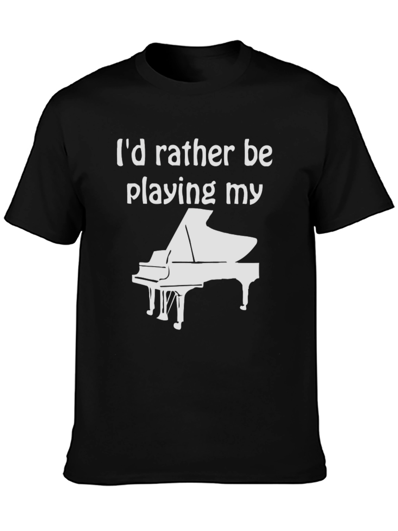 Piano Player T-Shirt - Id Rather Be Playing