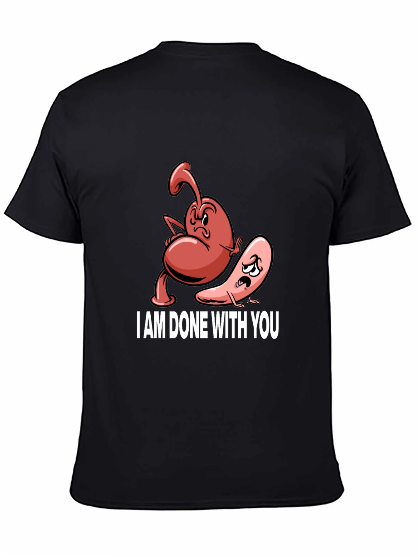 I Am Done With You T-Shirt