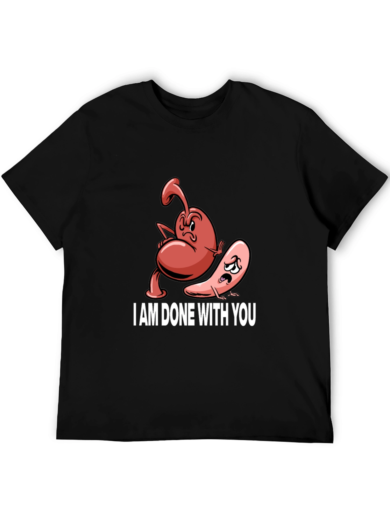 I Am Done With You T-Shirt