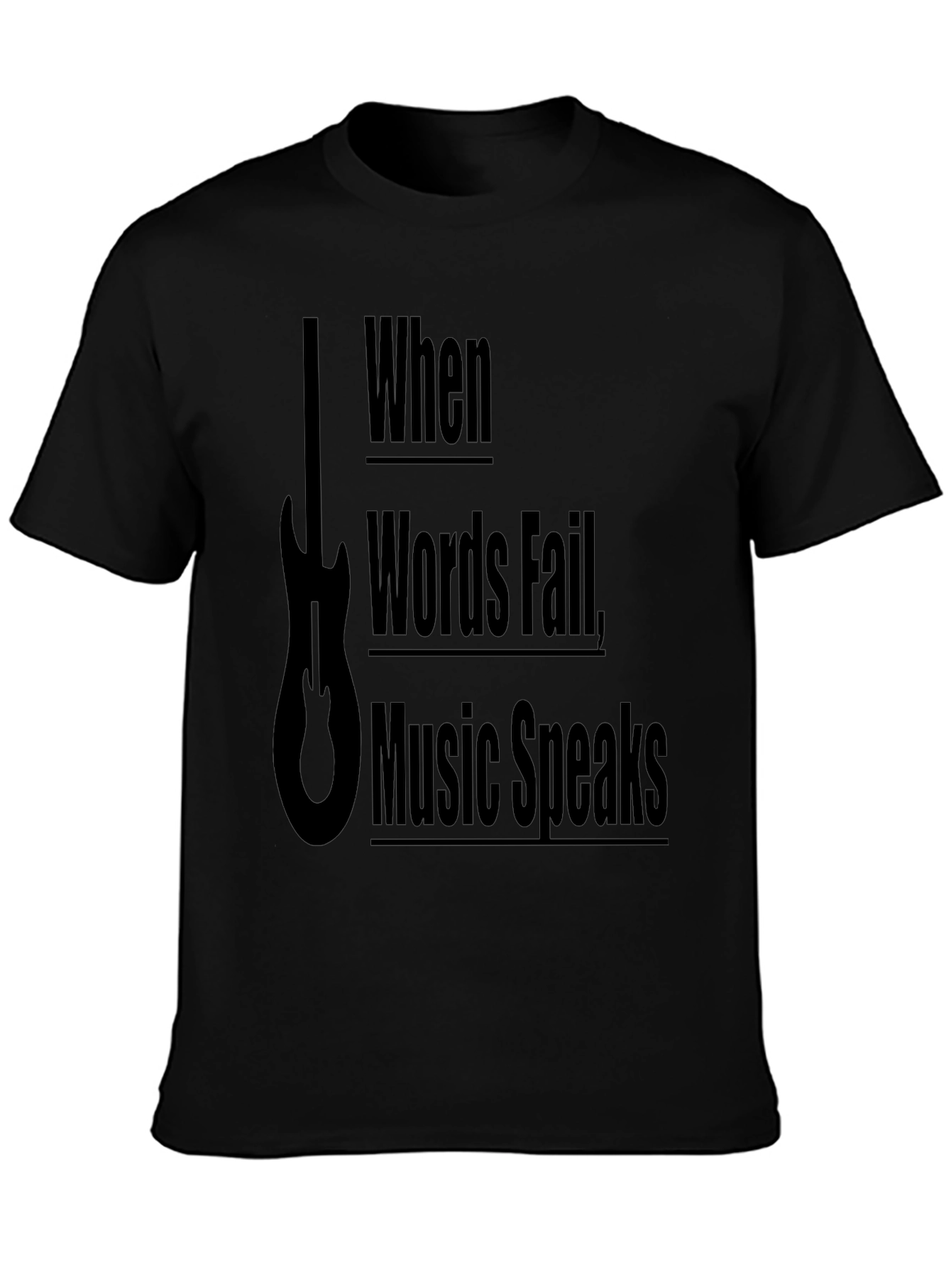 When Words Fail Music Speaks Graphic Tee
