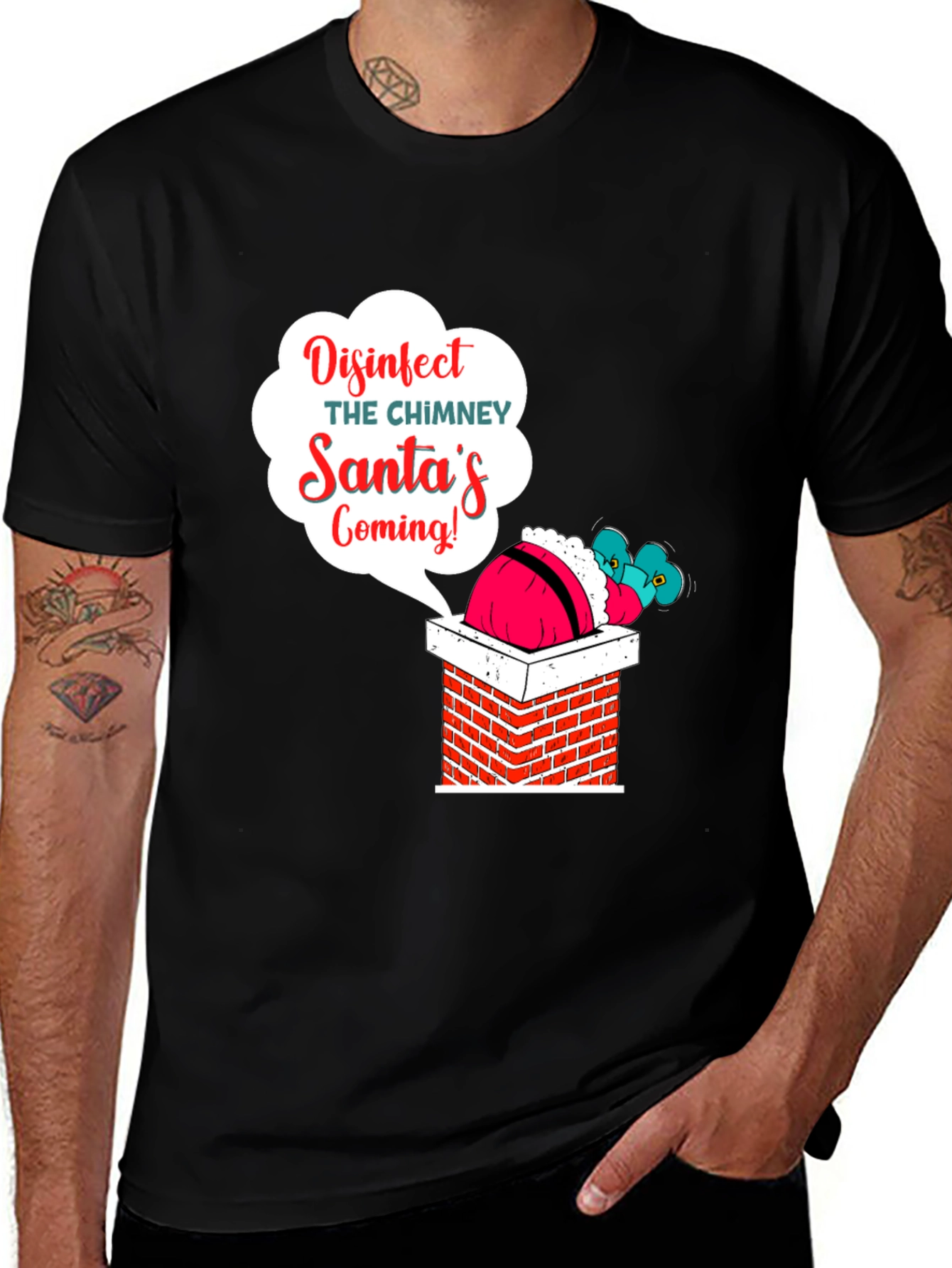 Disinfect the Chimney Santas Coming T-Shirt