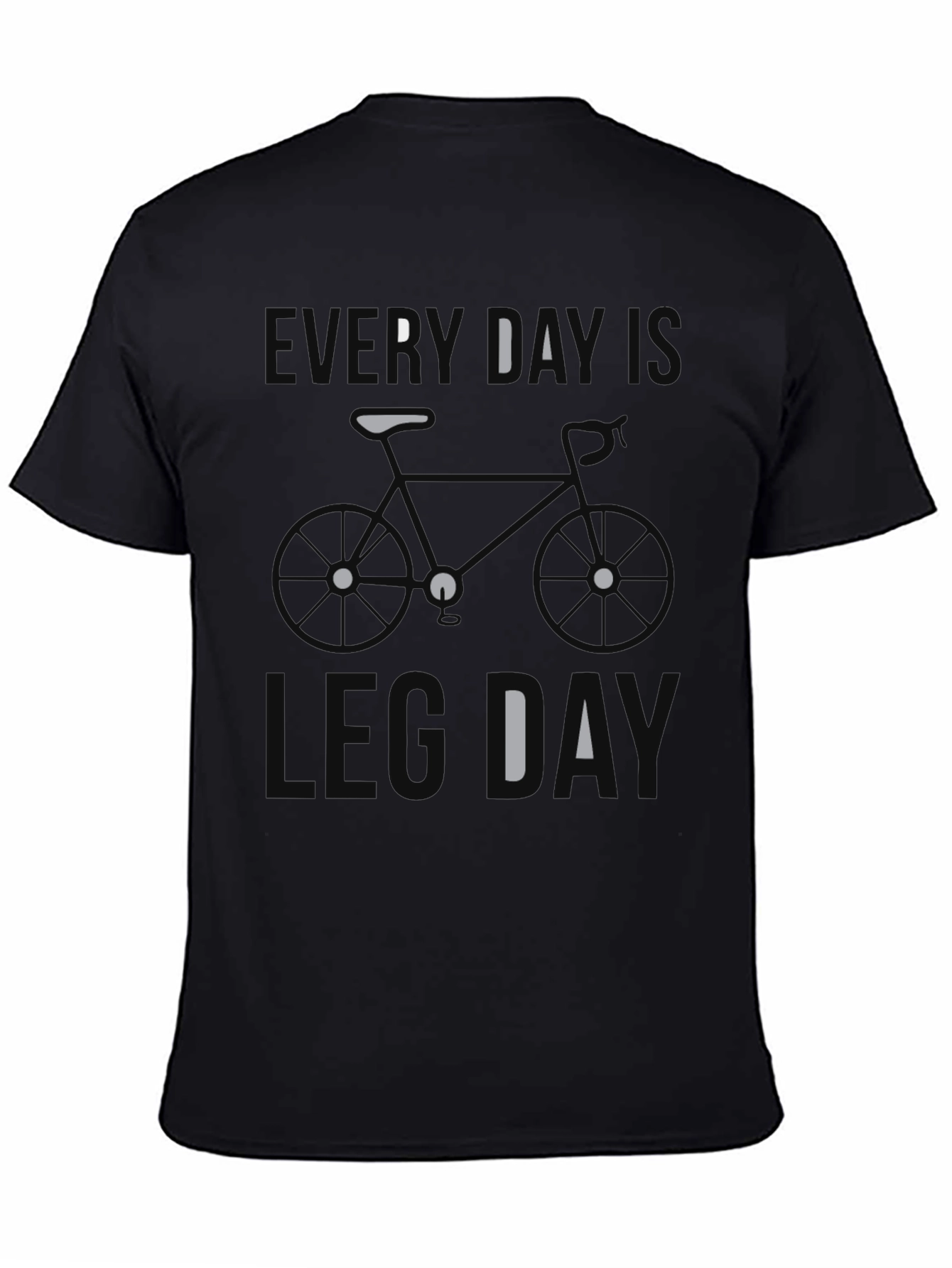 Every Day Is Leg Day Bicycle T-Shirt