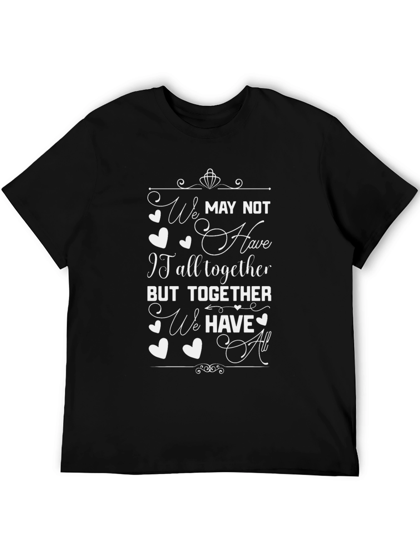 We Have All Together Graphic Tee