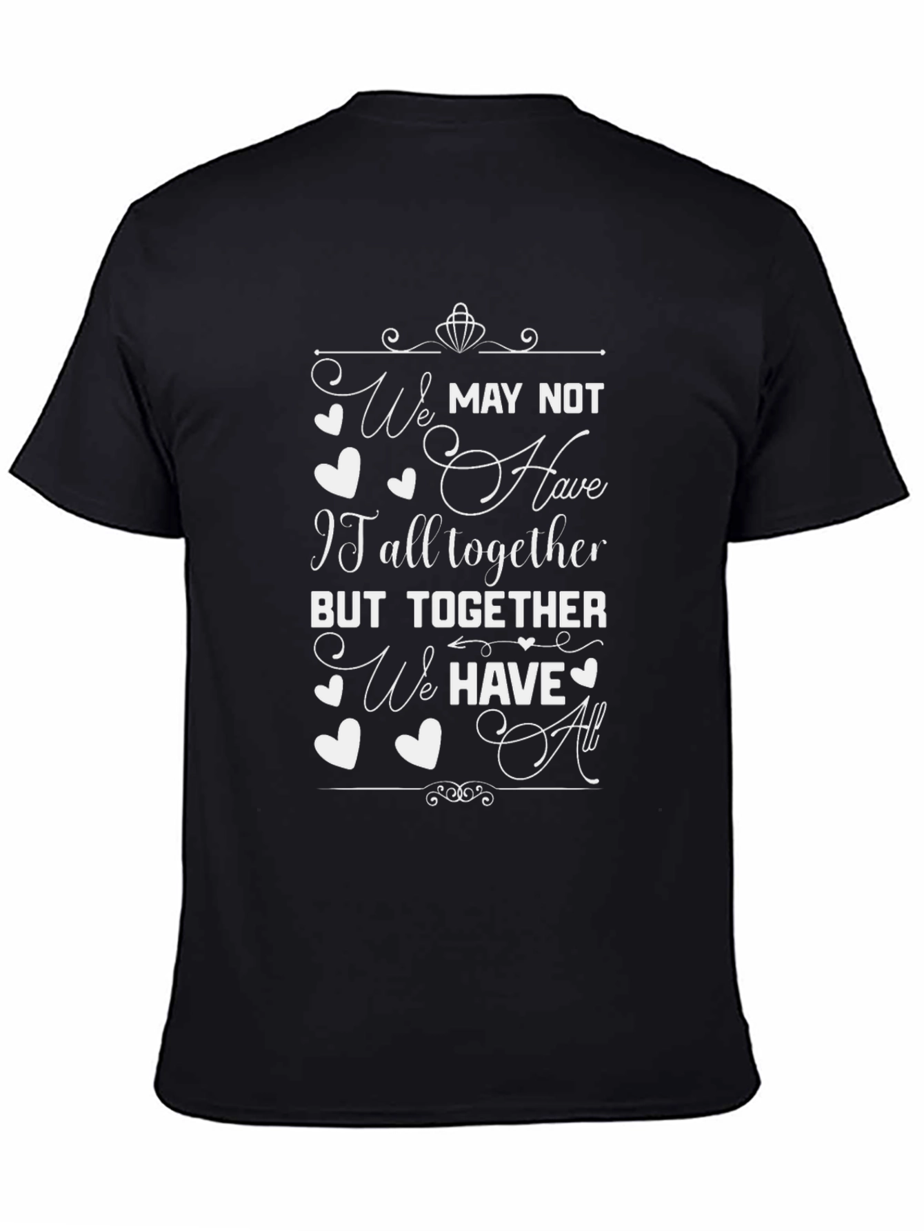 We Have All Together Graphic Tee