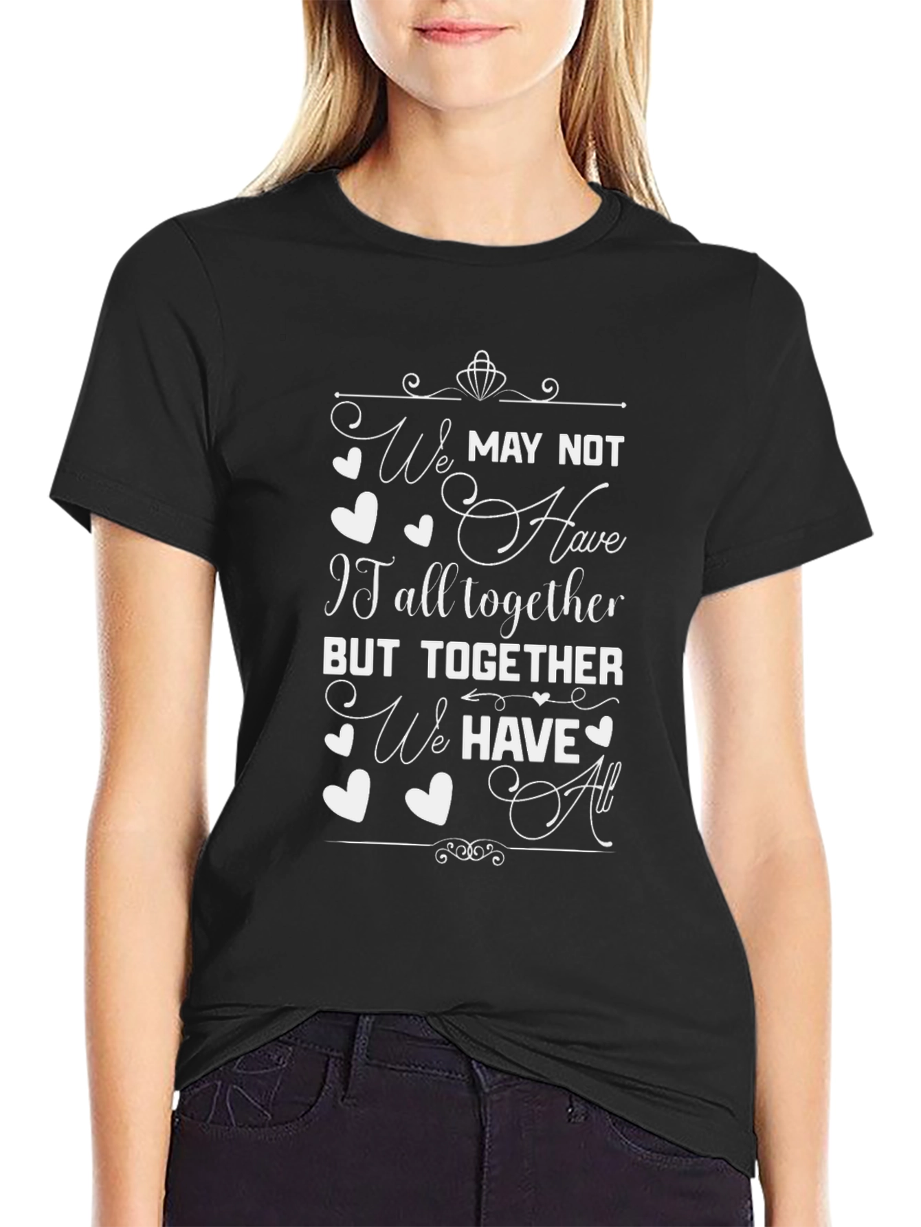 We Have All Together Graphic Tee