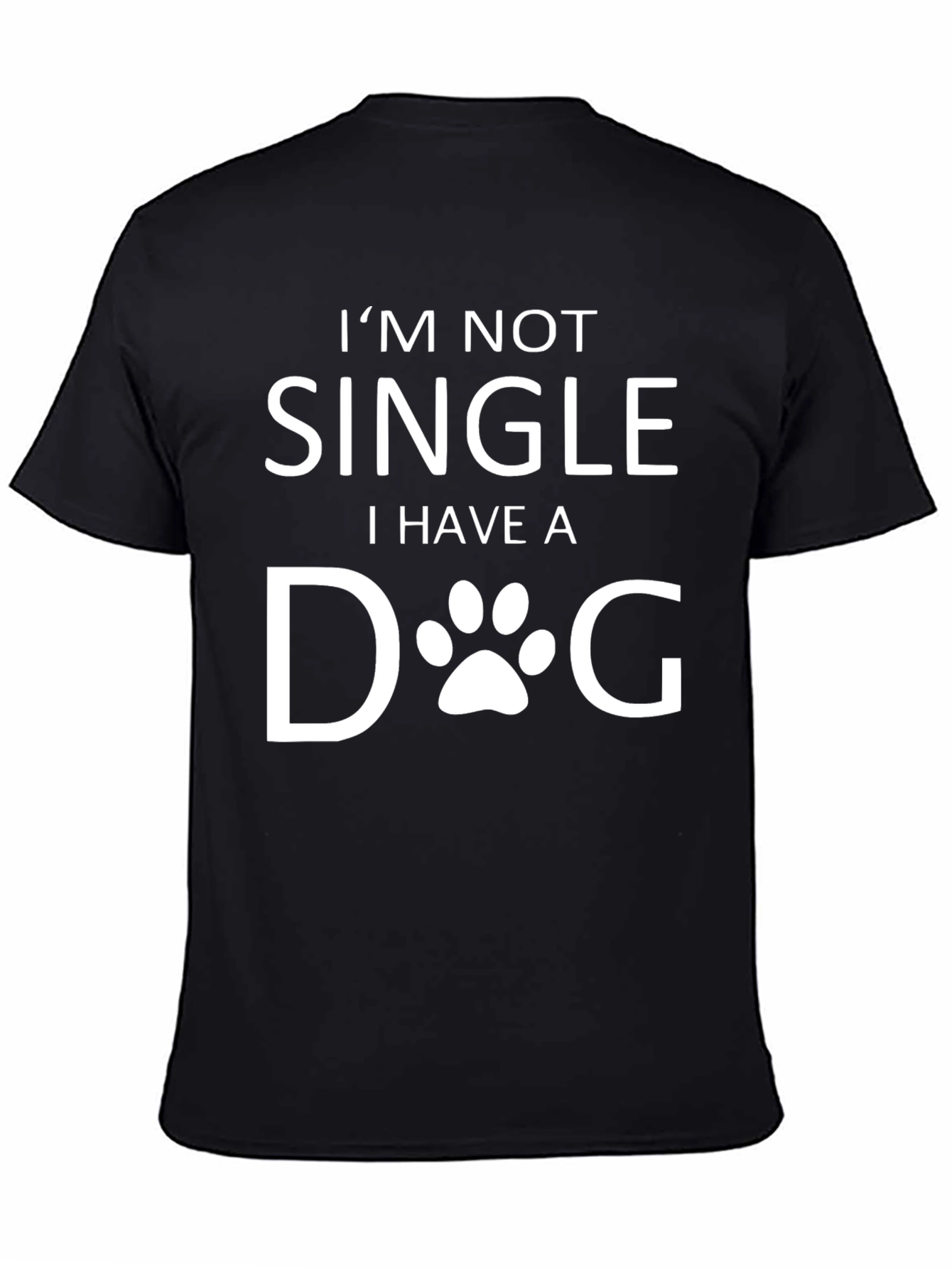 Im Not Single I Have A Dog T-Shirt