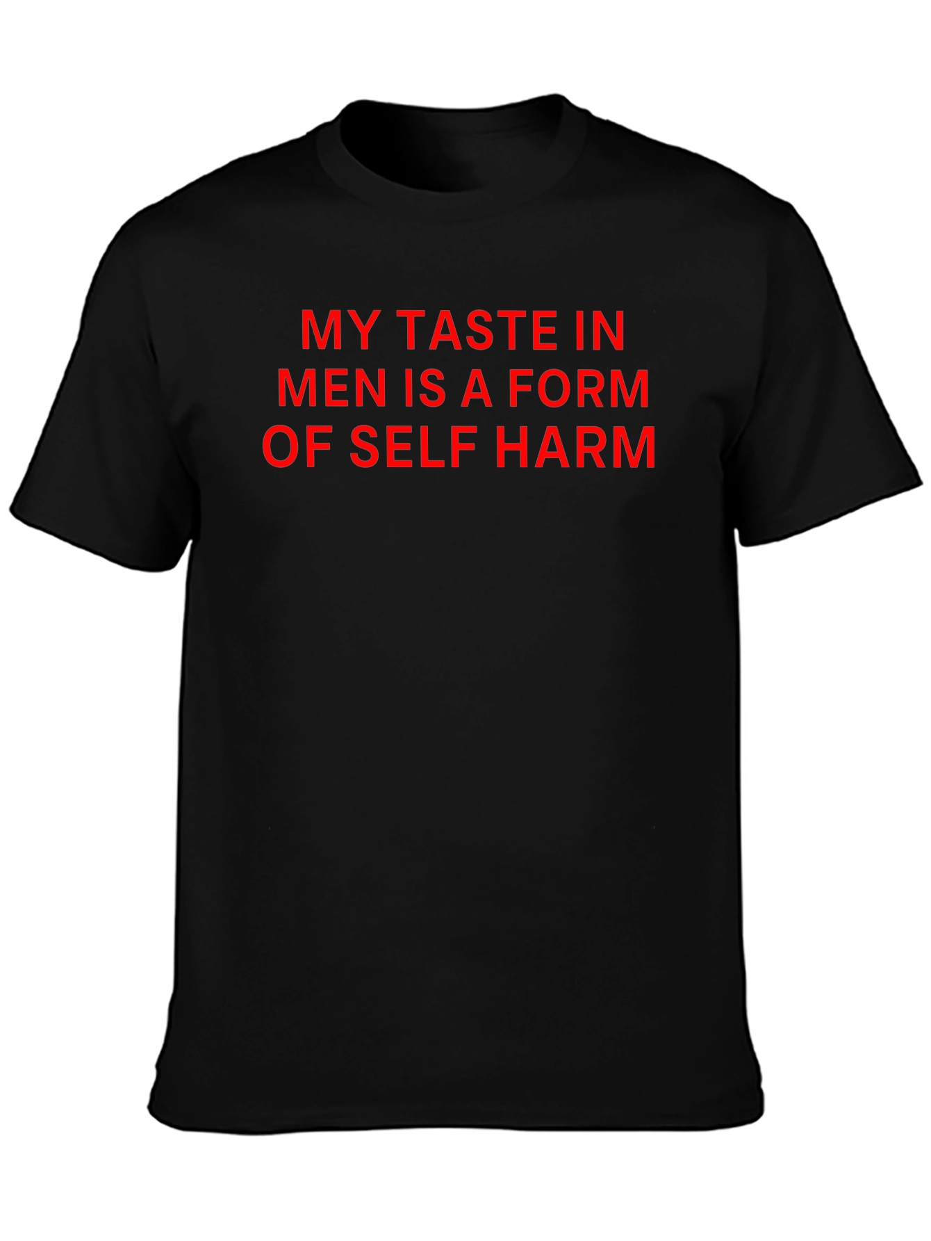 Humorous Graphic Tee - My Taste in Men