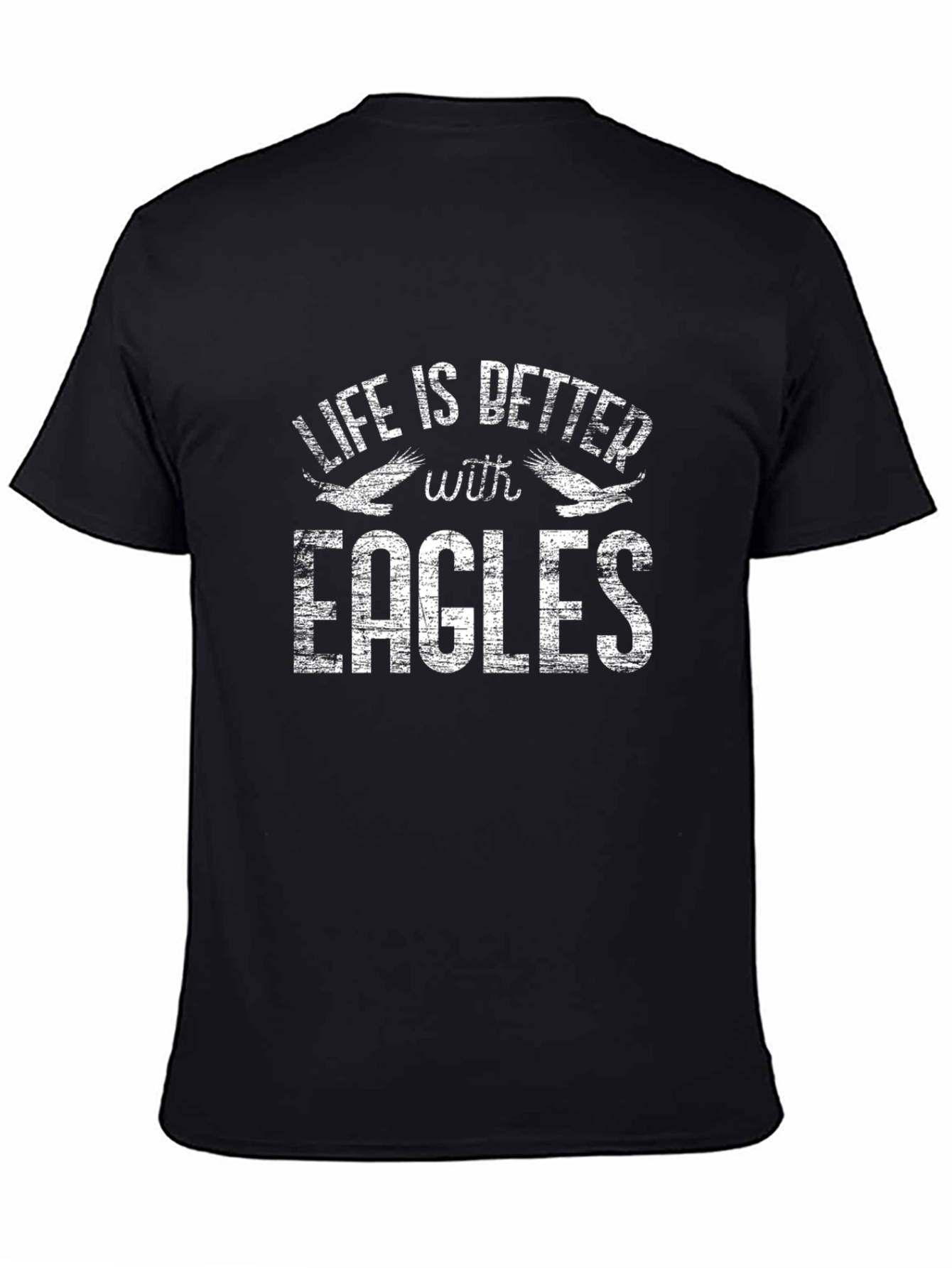 Life is Better with Eagles Graphic T-Shirt