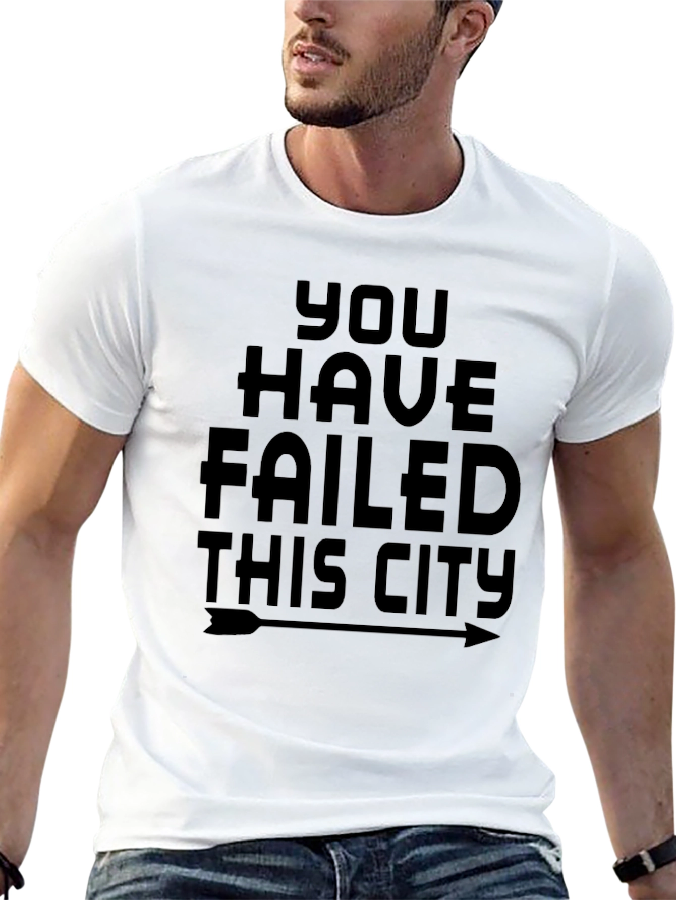 You Have Failed This City Black Graphic T-Shirt