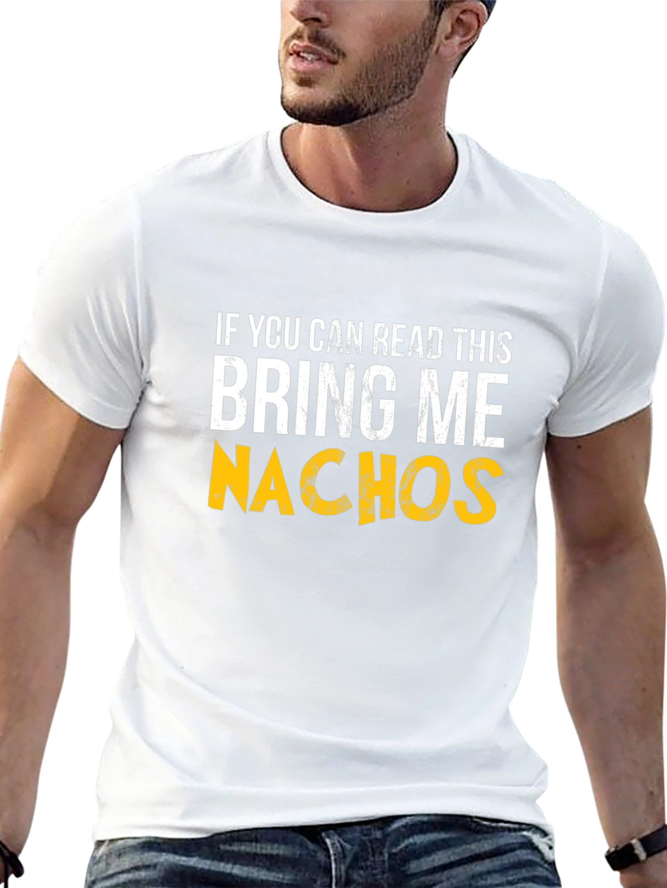 Bring Me Nachos Graphic T-Shirt - Funny Foodie Tee