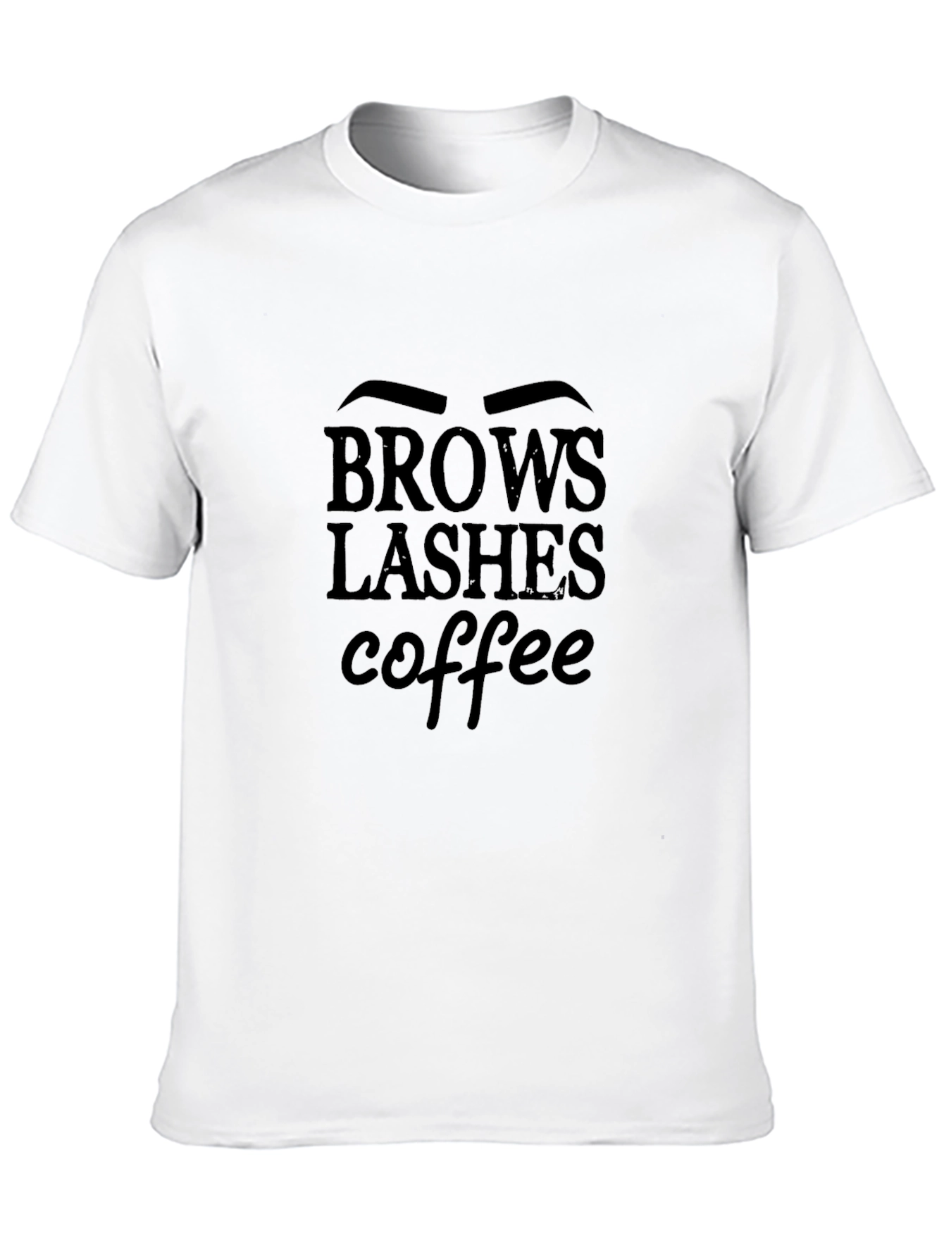 Brows Lashes Coffee T-Shirt - Unisex