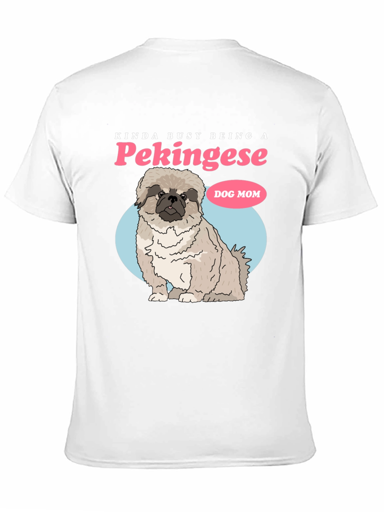Pekinese Dog Mom Graphic T-Shirt